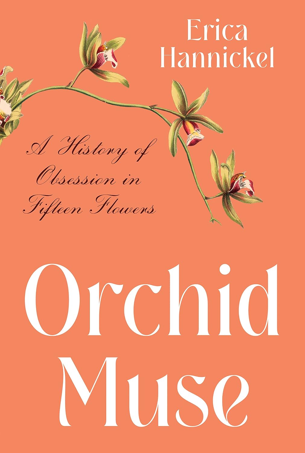 ler totalmente Orchid Muse: A History of Obsession in Fifteen Flowers (English Edition)