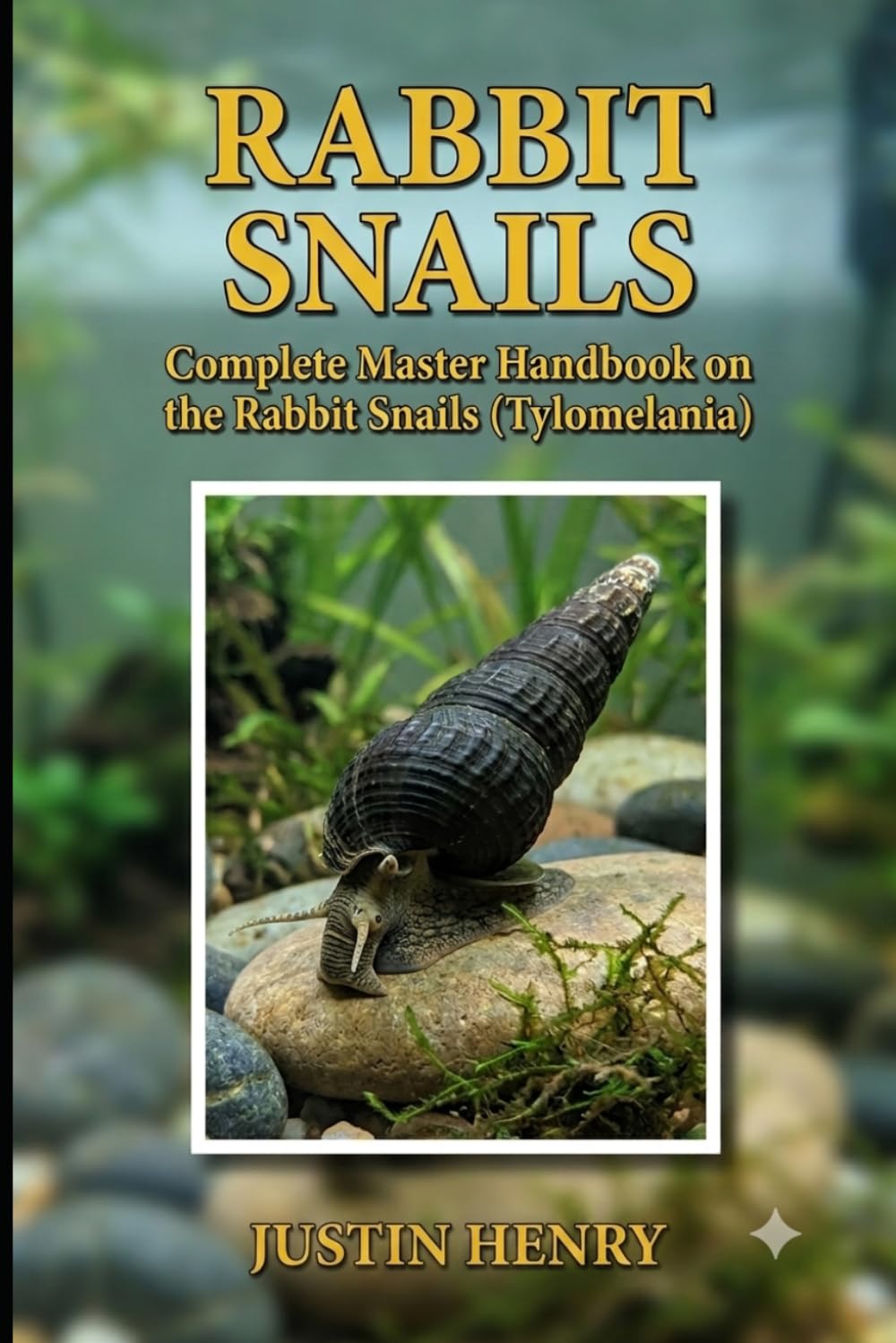 RABBIT SNAILS: Complete Master Handbook on the Rabbit Snail (Tylomelania) baixar o livro de graça