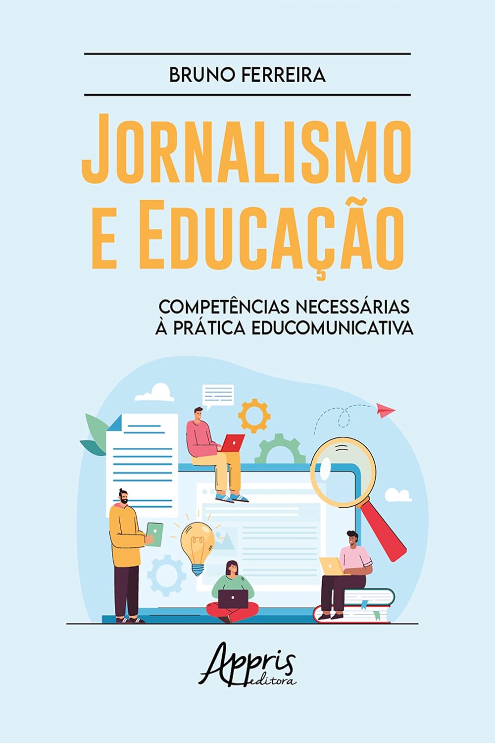 Jornalismo e Educação: Competências Necessárias à Prática Educomunicativa