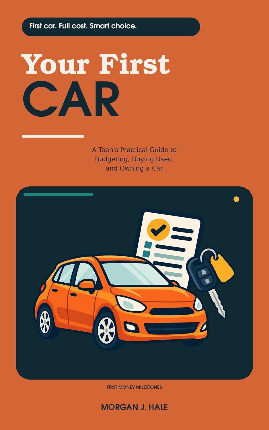 capítulo por capítulo baixar Your First Car: A Teen's Practical Guide to Budgeting, Buying Used, and Owning a Car (First Money Milestones) (English Edition)