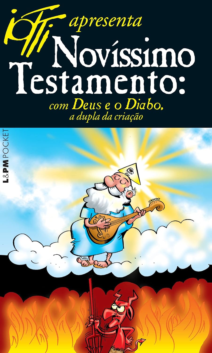 Novíssimo Testamento: com Deus e o Diabo, a Dupla da Criação