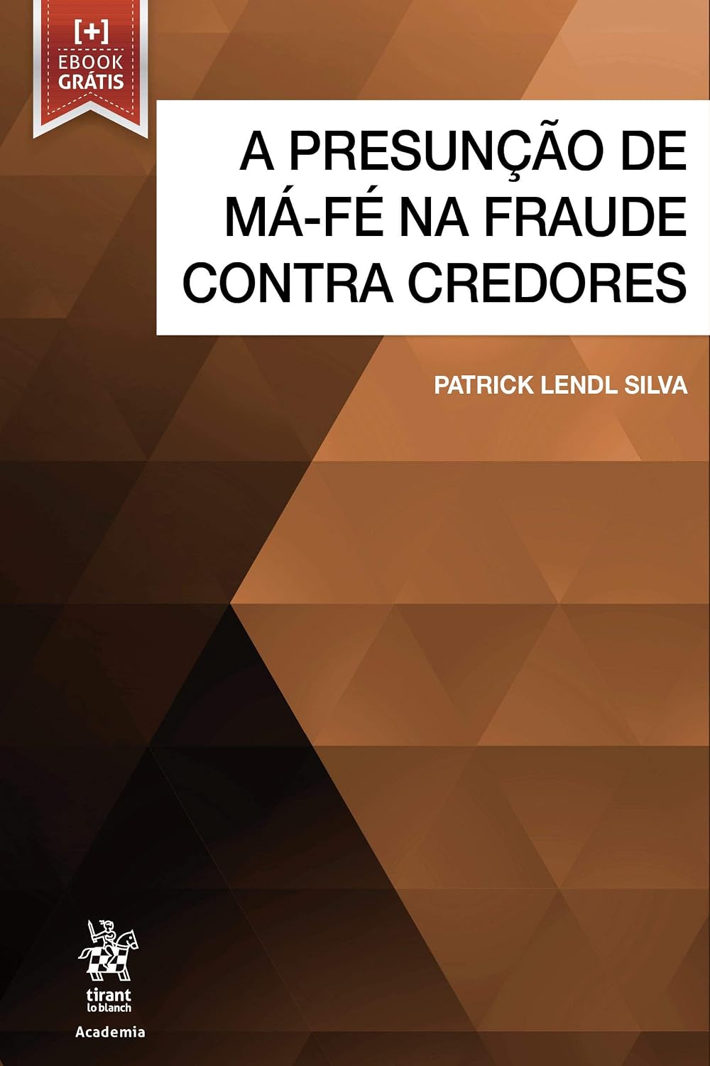 ler totalmente A Presunção de Má-fé na Fraude Contra Credores