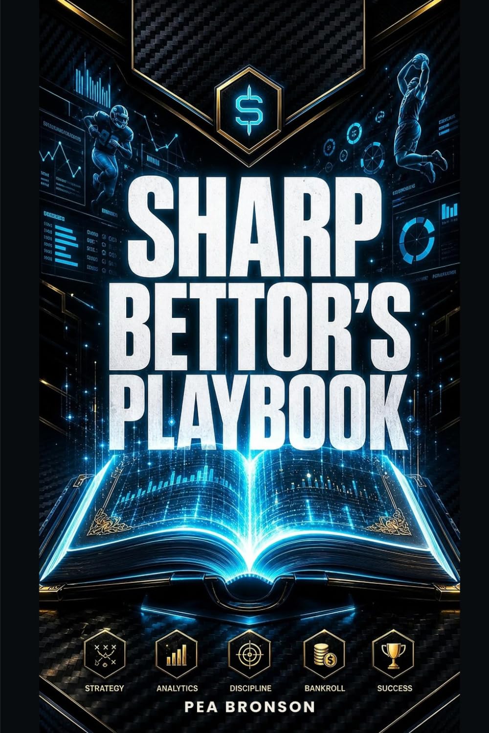 The Sharp Bettor's Playbook: The Complete Beginner's Guide to Smart Sports Betting baixar o livro de graça