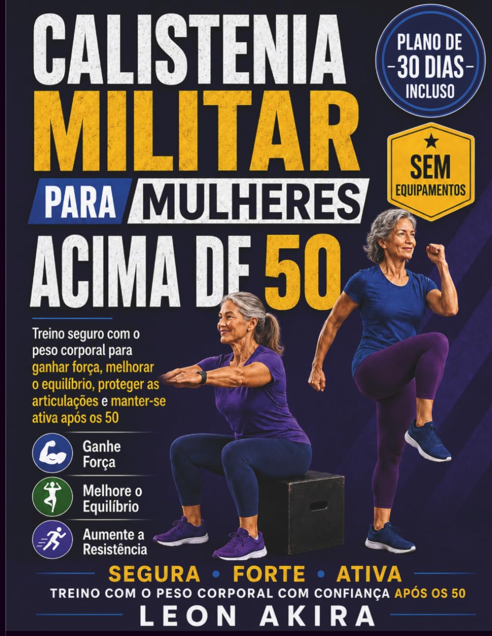 capítulo por capítulo baixar CALISTENIA MILITAR PARA MULHERES ACIMA DE 50: Treino seguro com o peso corporal para ganhar força, melhorar o equilíbrio, proteger as articulações e manter-se ativa após os 50 (Portuguese Edition)