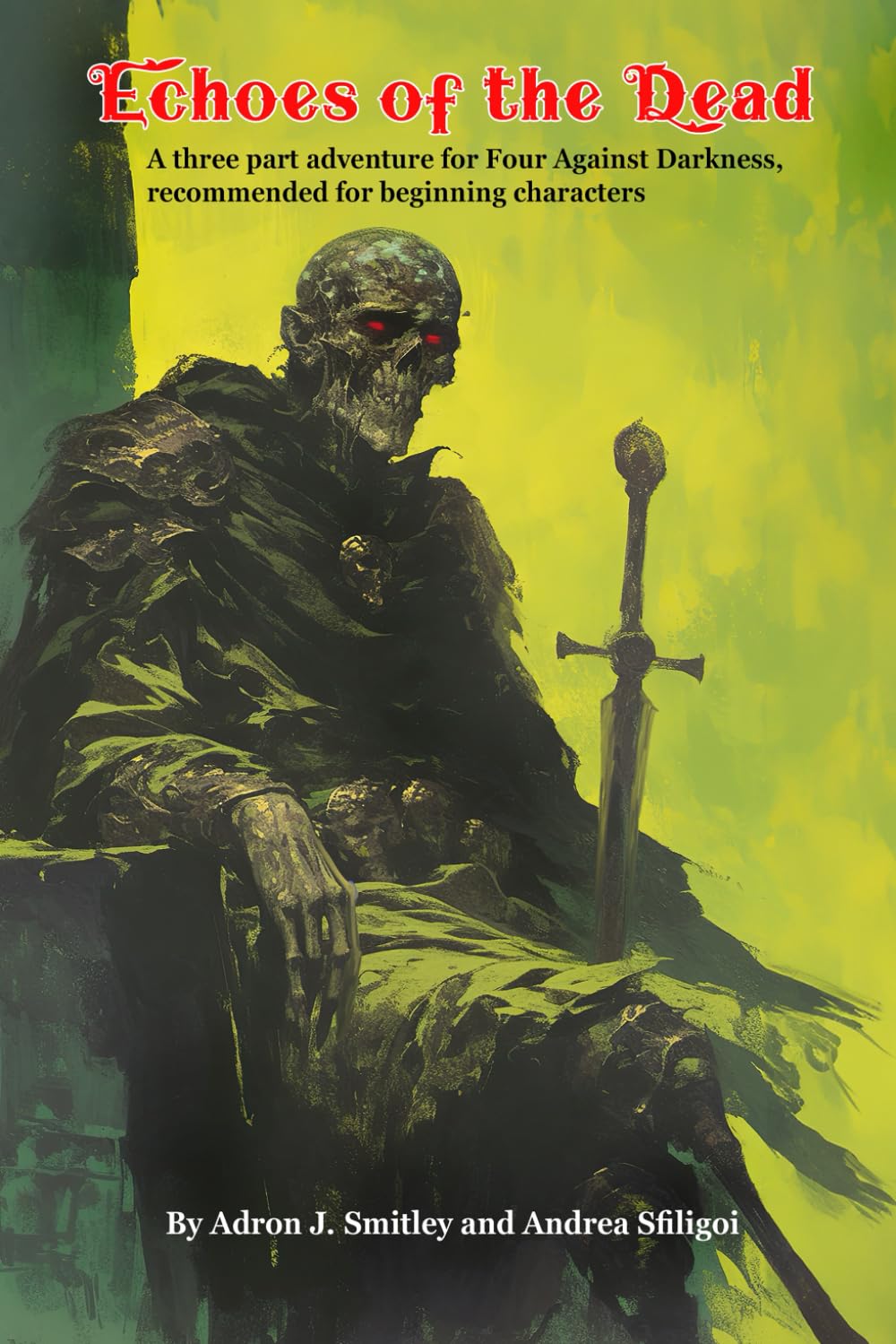 ler totalmente Echoes of the Dead: A Three Part Adventure for Four Against Darkness, recommended for beginning characters