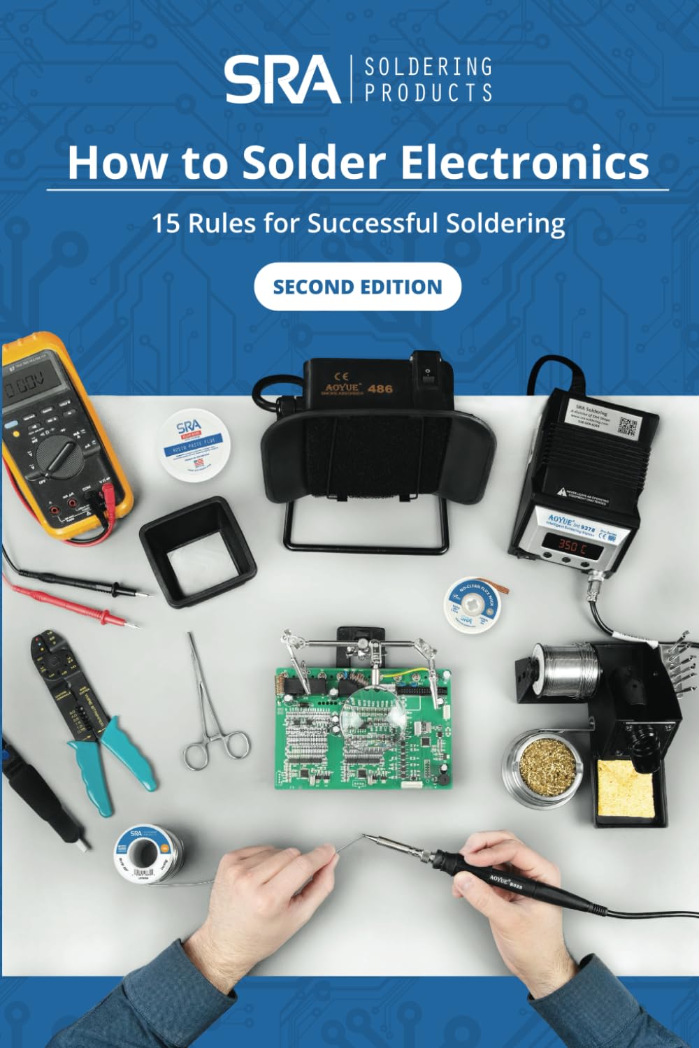 How to Solder Electronics: 15 Rules for Successful Soldering: A Complete Beginners Guide (SRA Solder Guides) baixar livro de graça