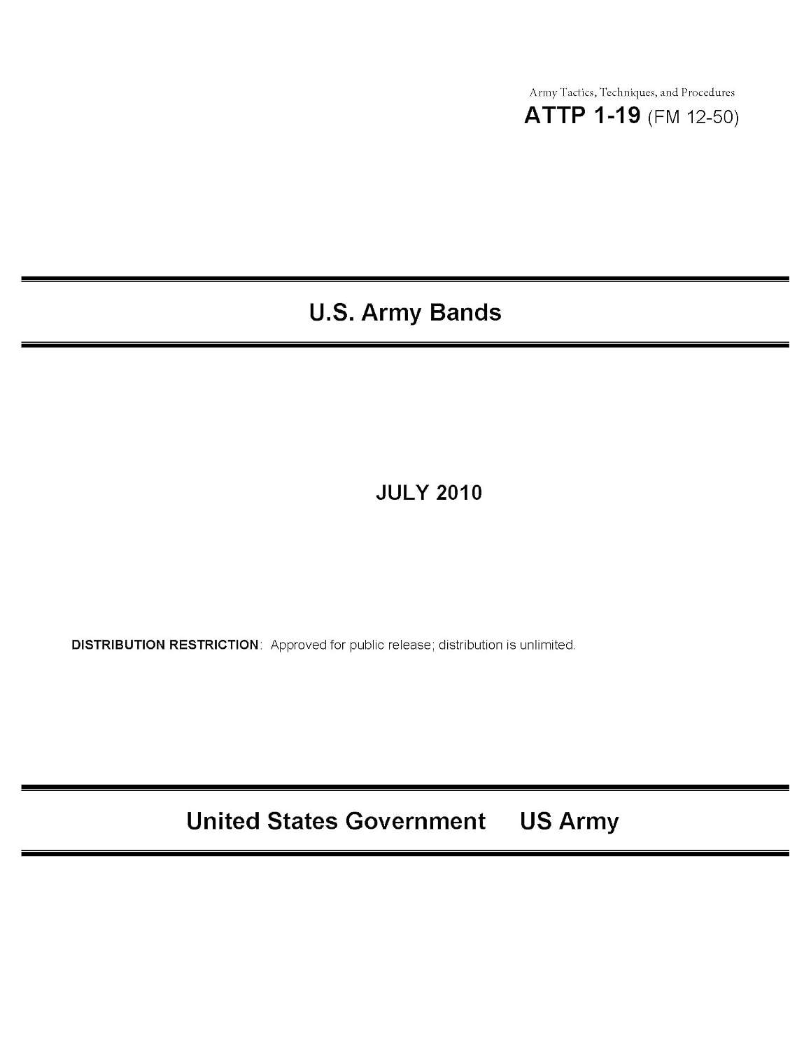 Army Tactics, Techniques, and Procedures ATTP 1-19 (FM 12-50) U.S. Army Bands (English Edition)