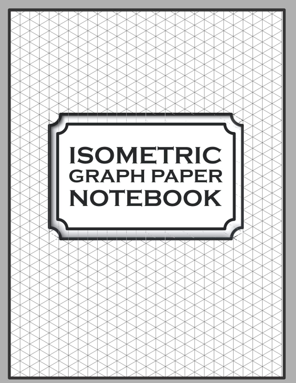 ler totalmente Isometric Graph Paper Notebook: Industrial Designer, Engineer, Architect Sketchbook for 3D designs and Perspective Drawing.