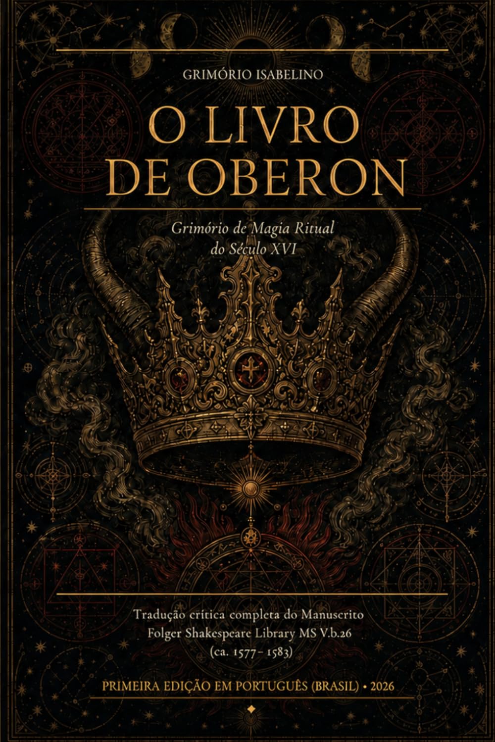 O Livro de Oberon: Grimório de Magia Ritual do Século XVI — Tradução Crítica do Manuscrito Folger MS V.b.26 (Biblioteca dos Grimórios e da Magia Ritual) (Portuguese Edition) baixar livro de graça