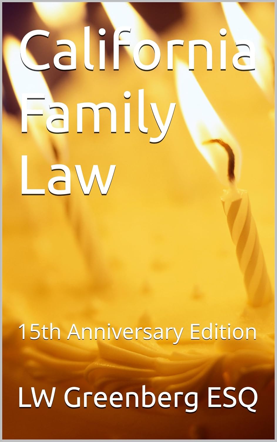 ler totalmente California Family Law: 15th Anniversary Edition (English Edition)