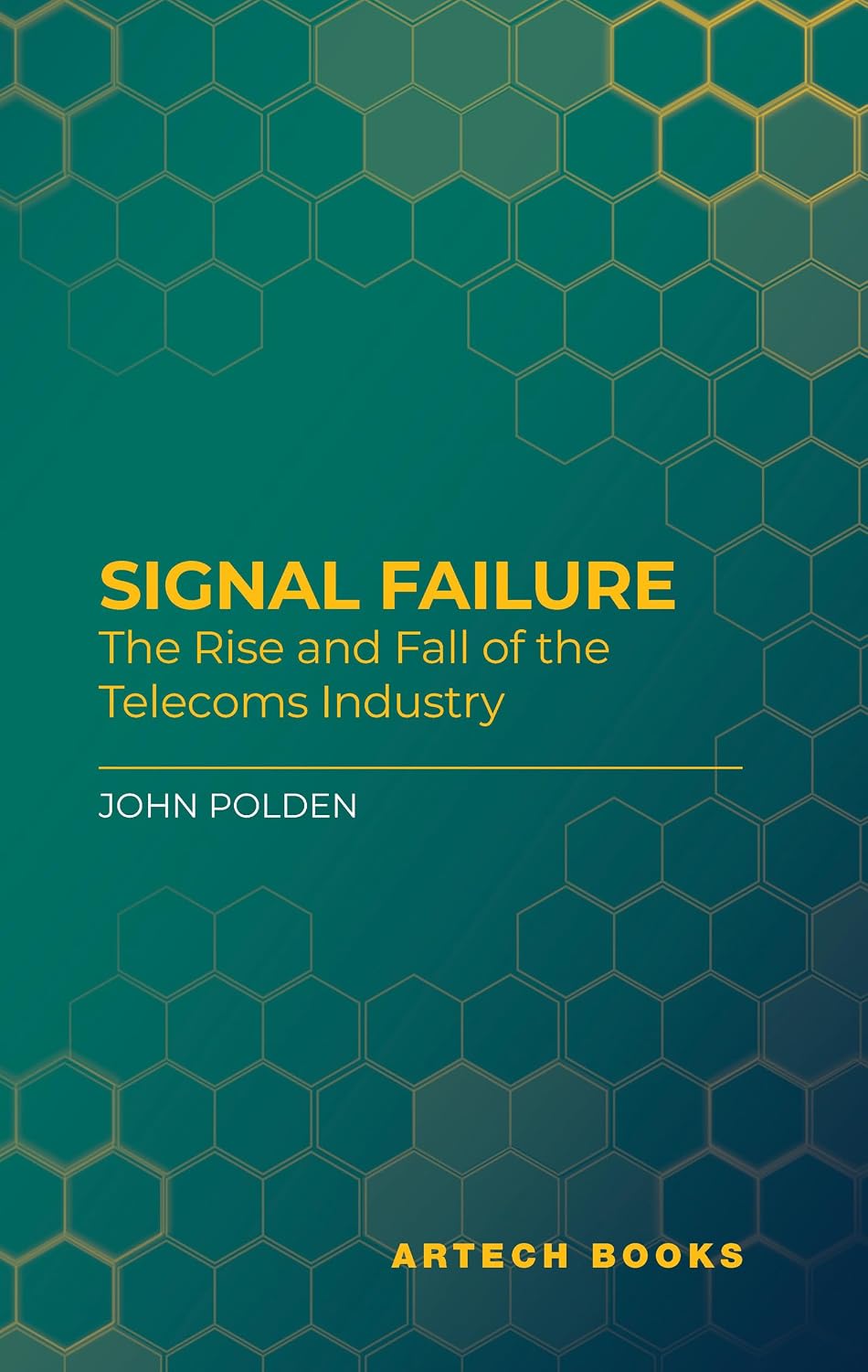 ler totalmente Signal Failure: The Rise and Fall of the Telecoms Industry: How the Telecoms Industry Lost Its Way