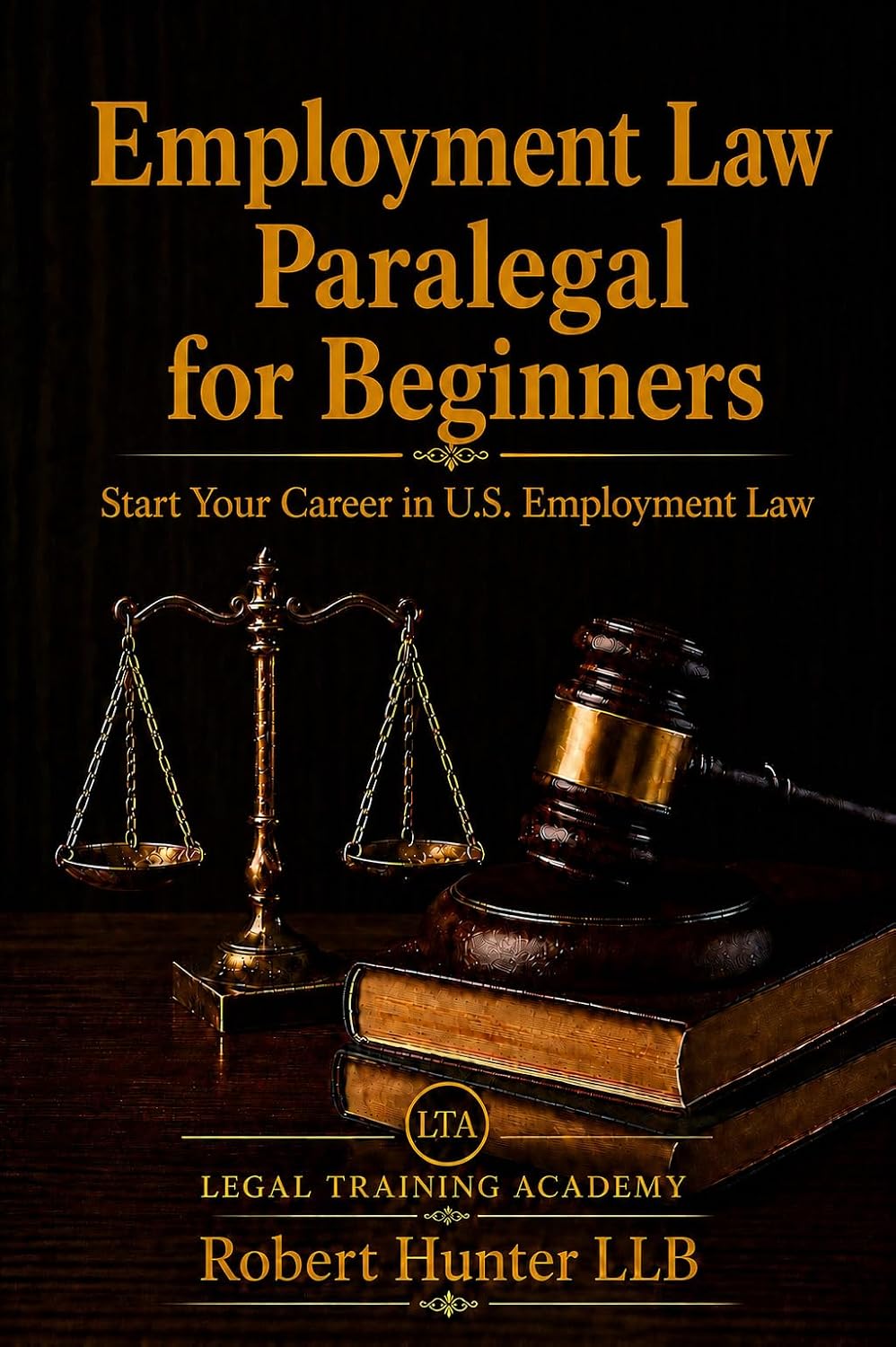 capítulo por capítulo baixar Employment Law Paralegal for Beginners: Start Your Career in U.S. Employment Law (English Edition)