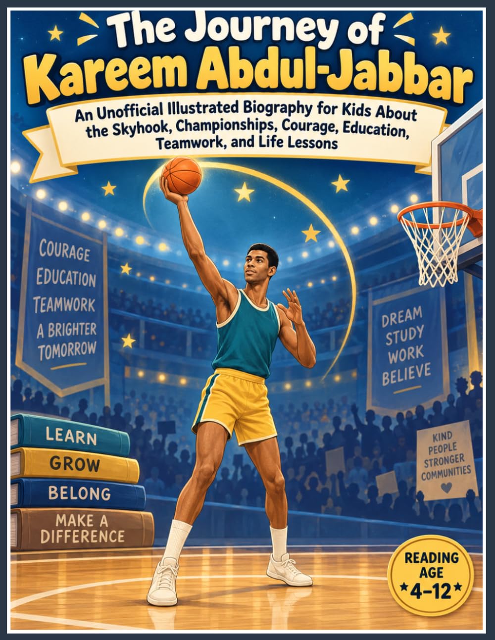 The Journey of Kareem Abdul Jabbar: An Inspiring Illustrated Biography for Kids About the Skyhook, Championships, Courage, Education, Teamwork, and Life Lessons baixar o livro de graça