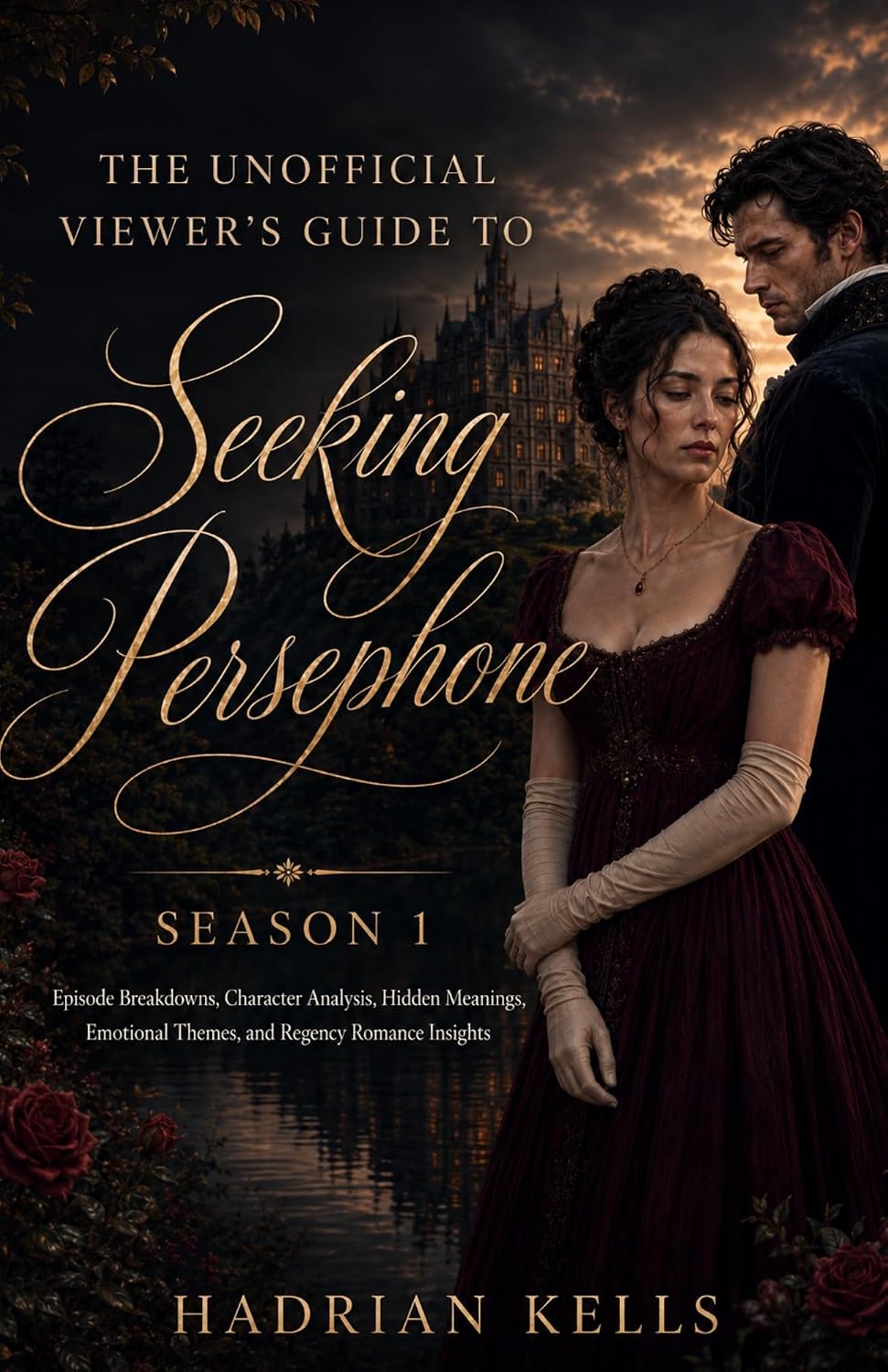 ler totalmente The unofficial Viewer's Guide to Seeking Persephone Season 1: Episode Breakdowns, Character Analysis, Hidden Meanings, Emotional Themes, and Regency Romance Insights (English Edition)
