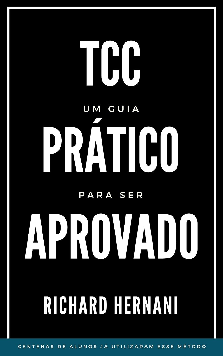 Trabalho de Conclusão de Curso (TCC): Guia Prático Para Ser Aprovado: Trabalho de Conclusão de Curso (TCC) baixar livro de graça