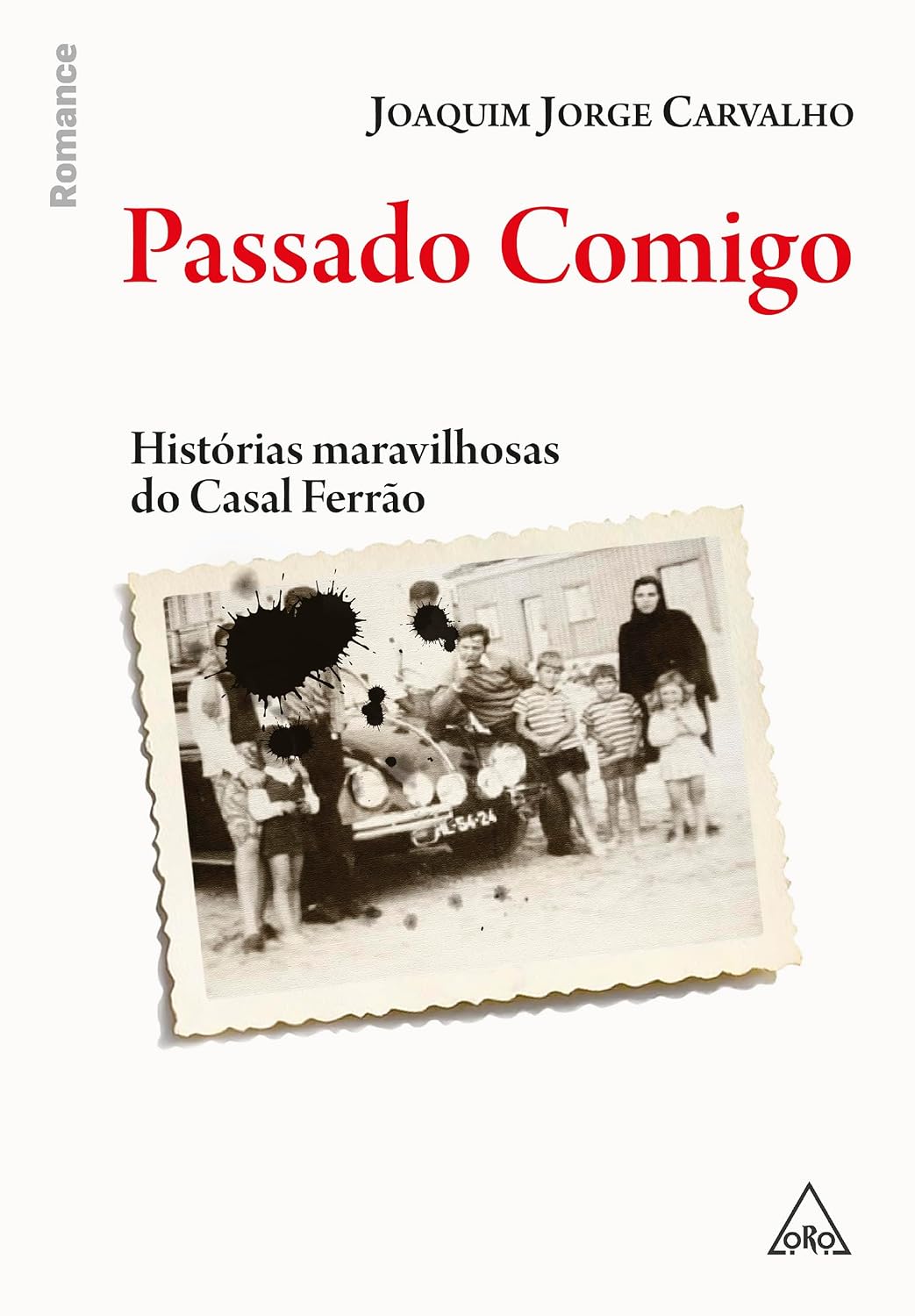 Passado Comigo: Histórias maravilhosas do Casal Ferrão baixar livro de graça