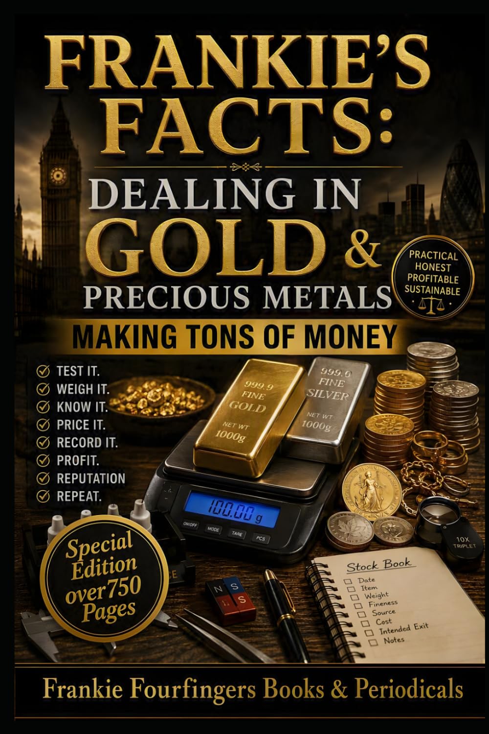 Frankie's Facts: Dealing in Gold & Precious Metals: Making Tons of Money baixar livro de graça