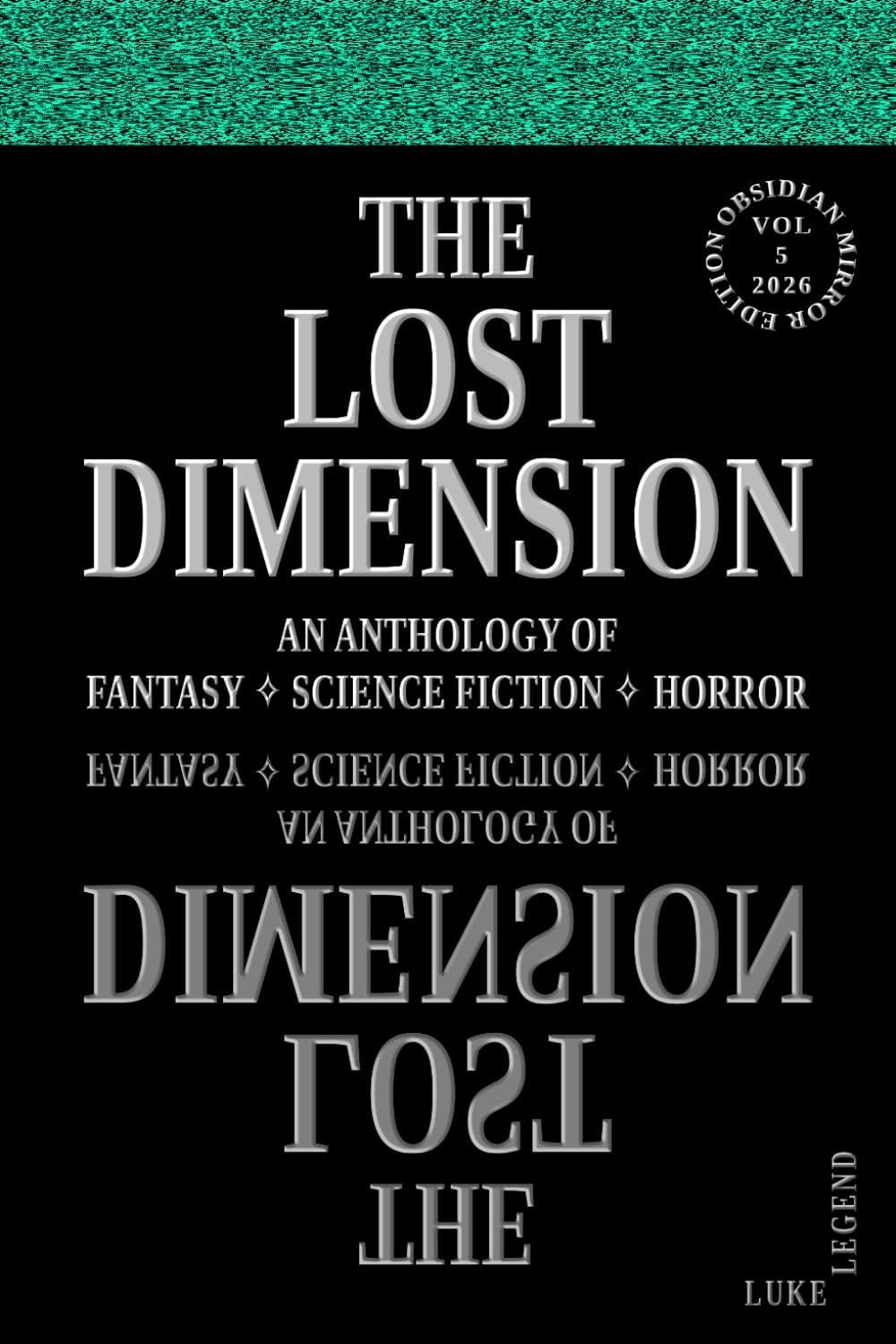 The Lost Dimension - Volume 5 2026: An Anthology of Fantasy, Science Fiction, Horror: 7 baixar livro de graça