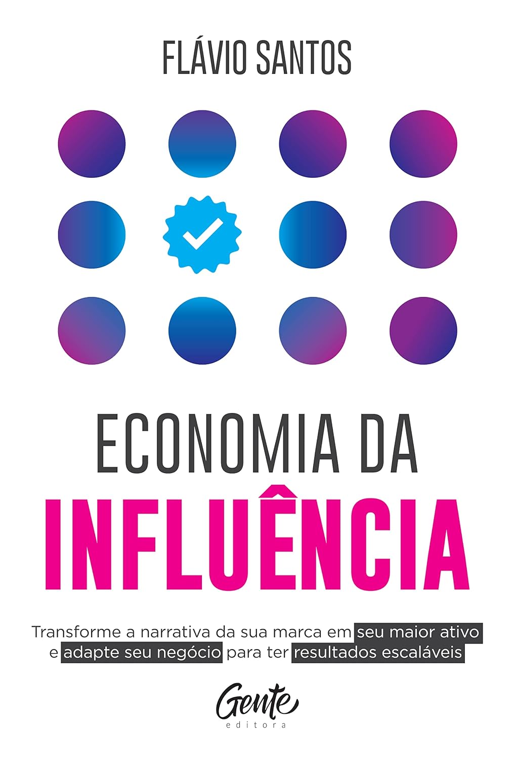Economia da influência: Transforme a narrativa da sua marca em seu maior ativo e adapte seu negócio para ter resultados escaláveis baixar livro de graça