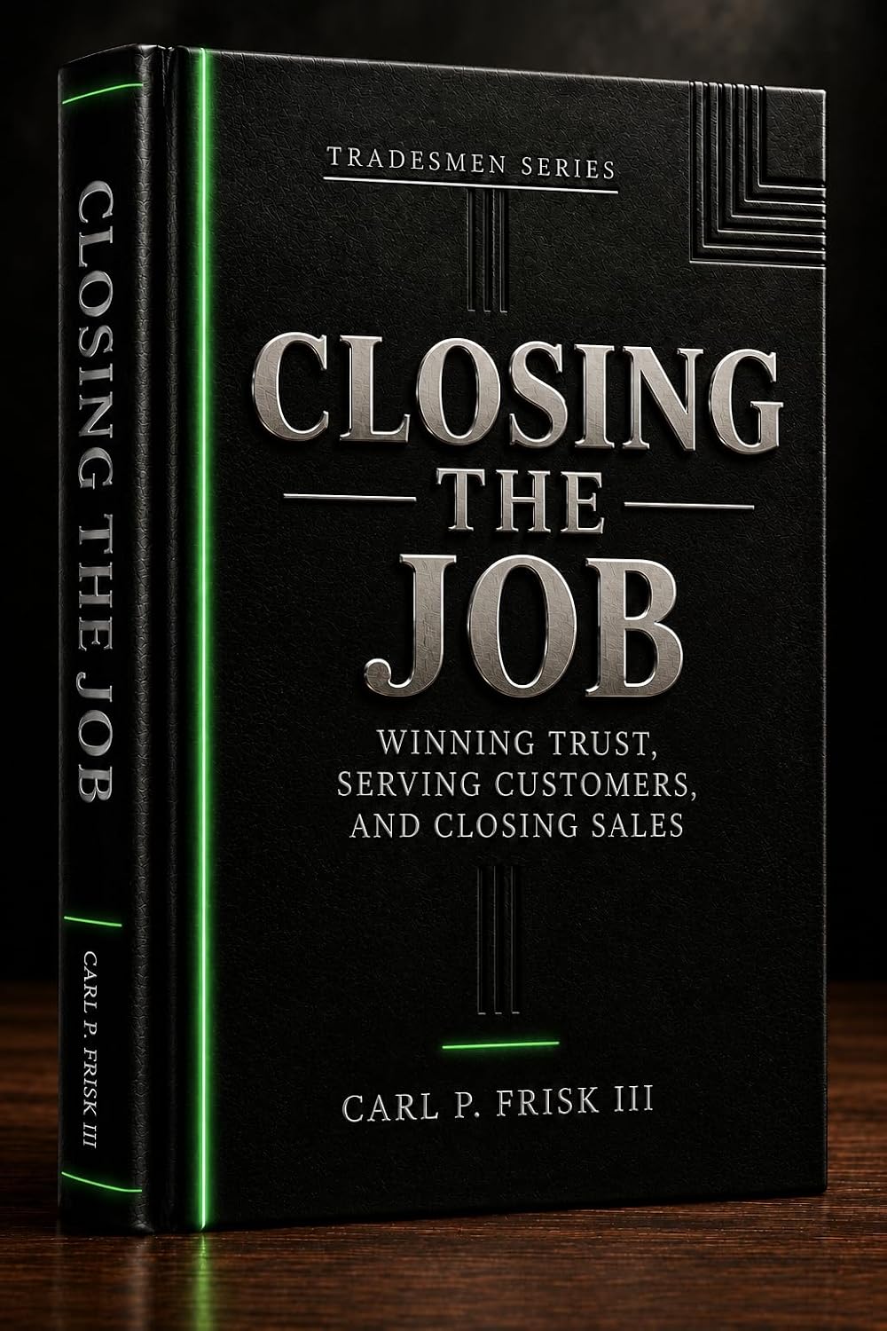 capítulo por capítulo baixar Closing The Job: Wining Trust, Serving Customers, and Closing Sales (The Tradesmen Handbooks Book 2) (English Edition)