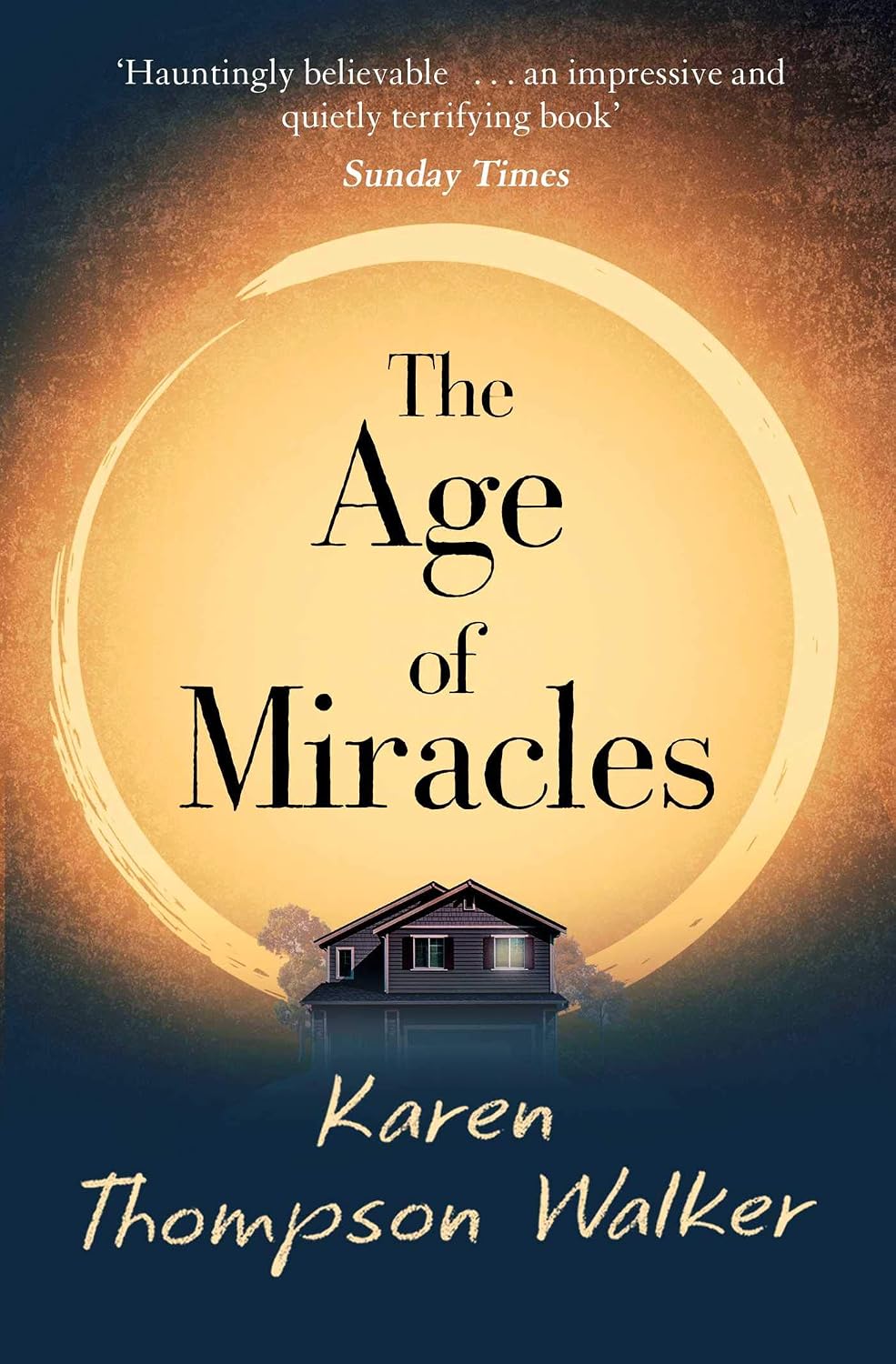 ler totalmente The Age of Miracles: the most thought-provoking end-of-the-world coming-of-age book club novel you'll read this year (English Edition)