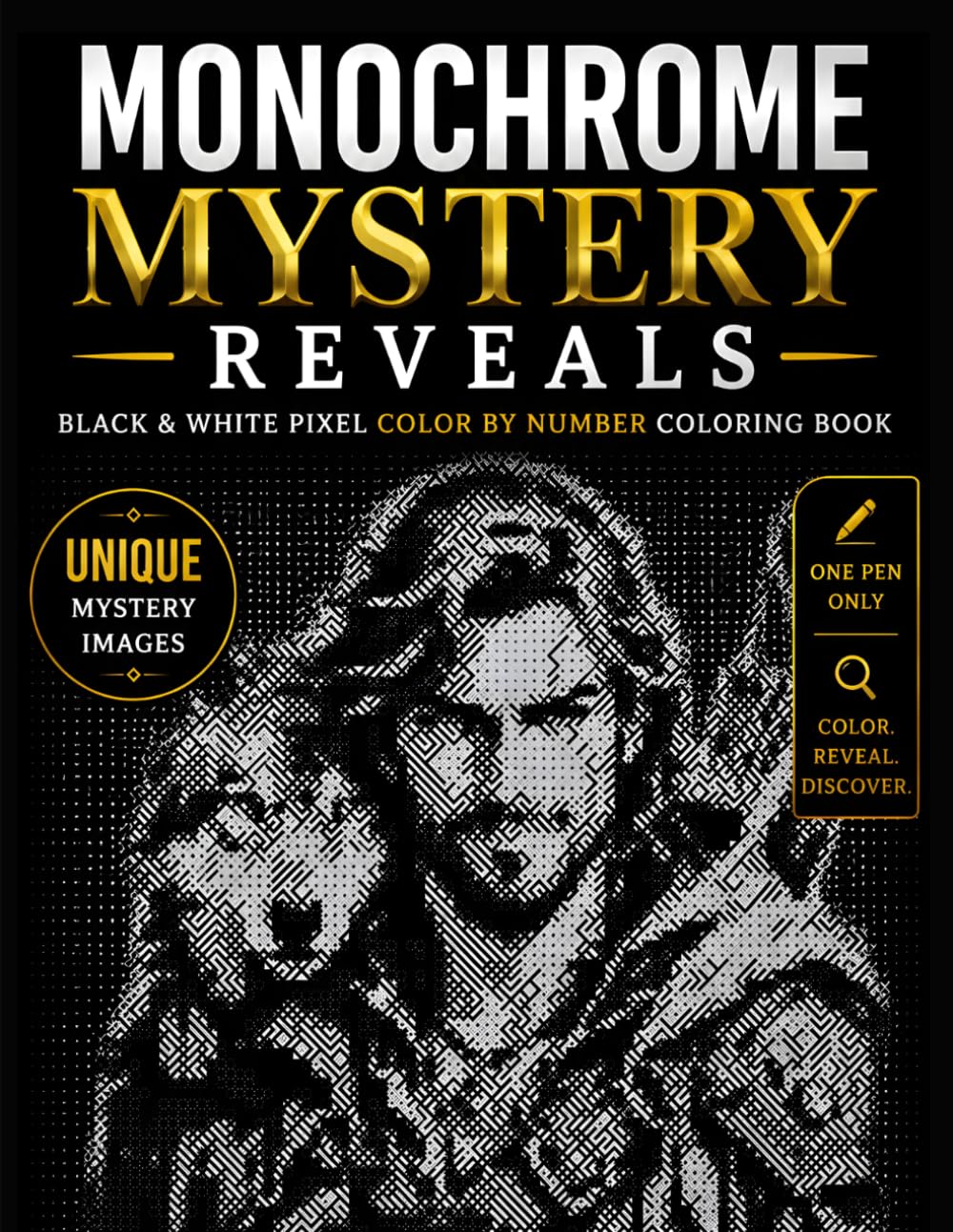 ler totalmente Monochrome MysTery Reveals: Black and White Pixel Color by Number Coloring Book