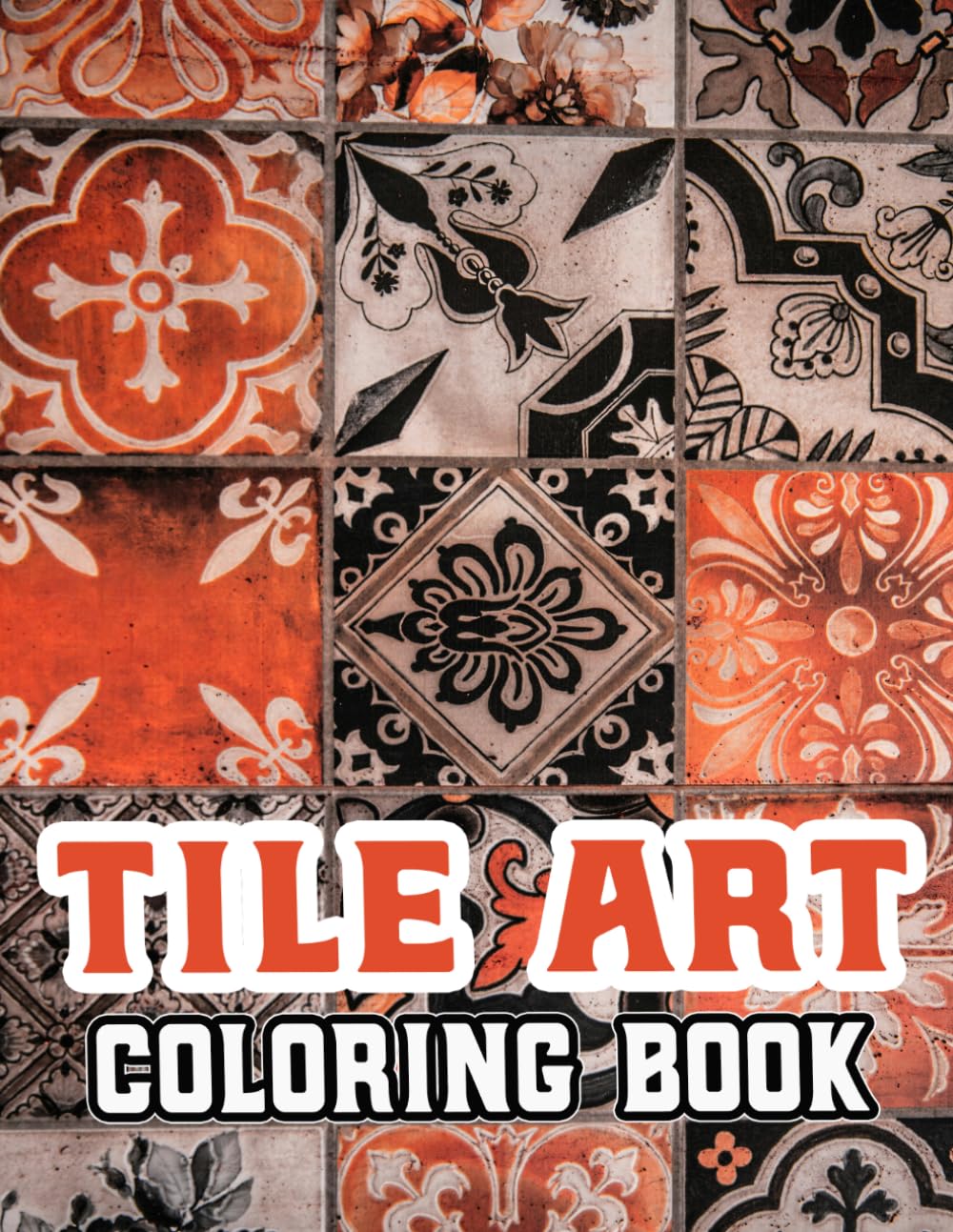 ler totalmente Tile Art Coloring Book: Colouring Pages of Decorative Tiles Mosaic Patterns Geometric Shapes Vintage Retro Antique Aesthetics | Unique Curated... Seniors (Geometric And Decorative Tiles)