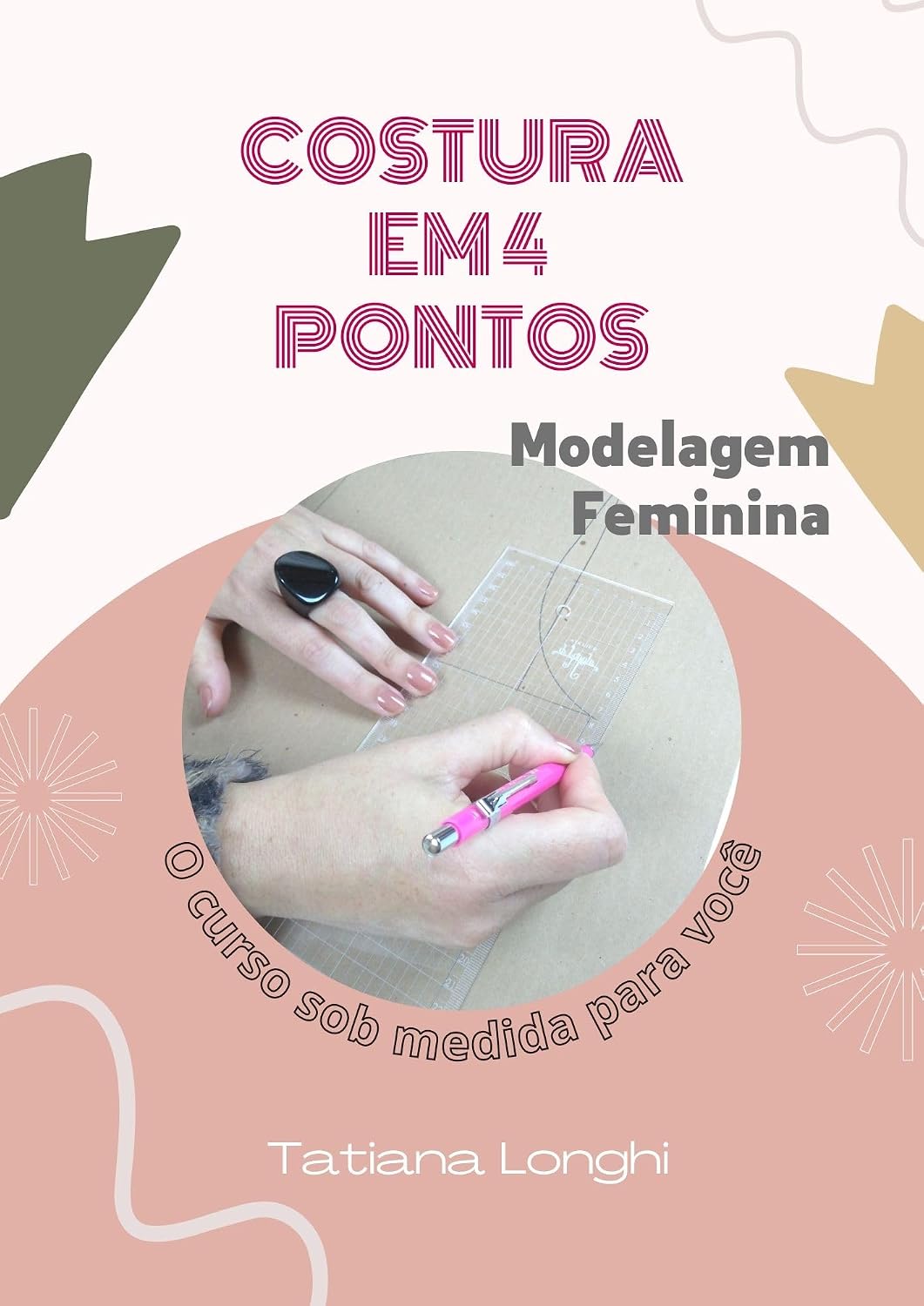 ler totalmente Costura em 4 Pontos: Modelagem Feminina