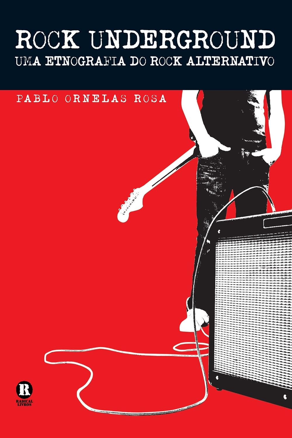 Rock Underground: uma Etnografia do Rock Alternativo baixar o livro de graça