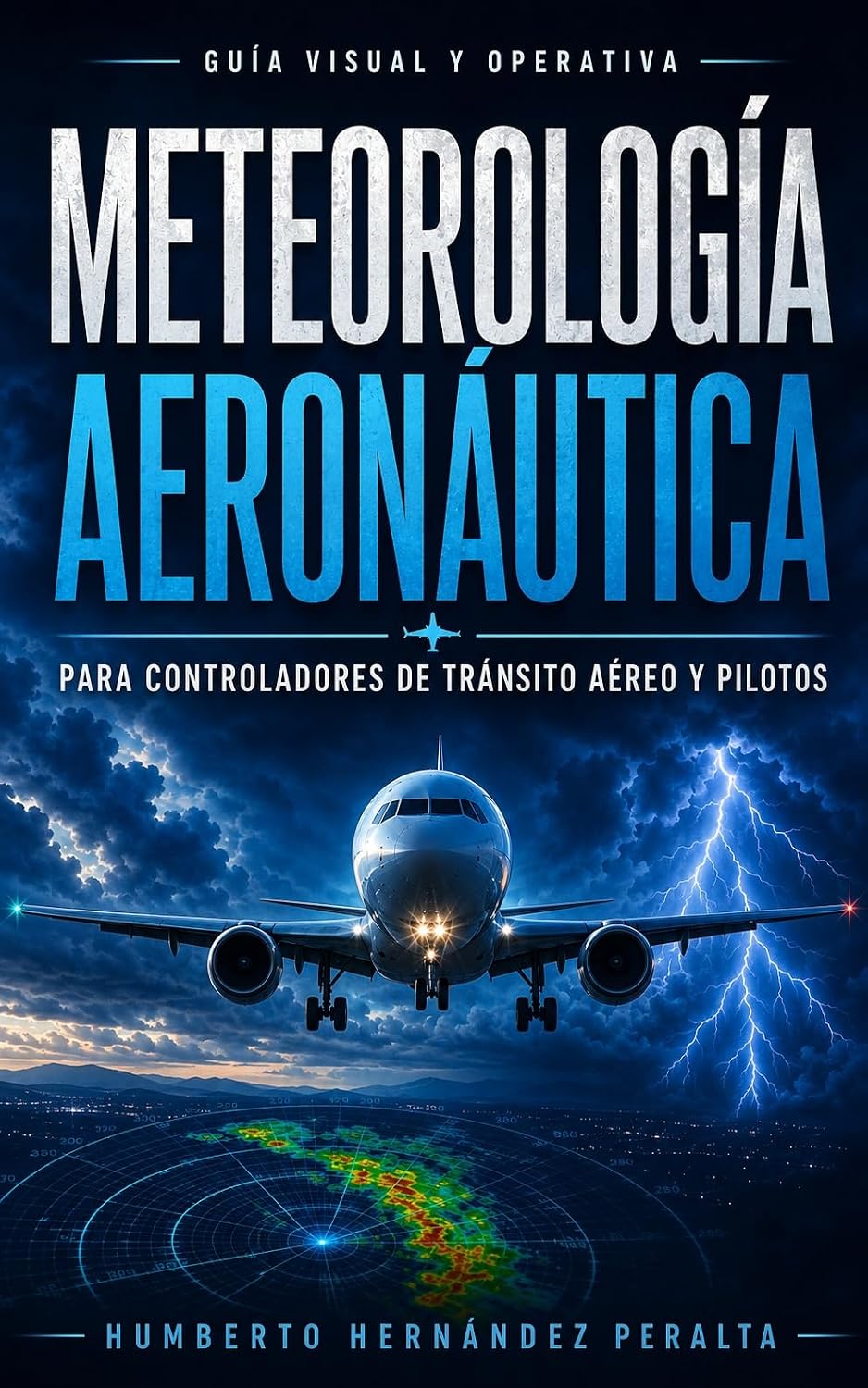 capítulo por capítulo baixar Meteorología Aeronáutica: Guía visual y operativa para pilotos y controladores de tránsito aéreo (Spanish Edition)