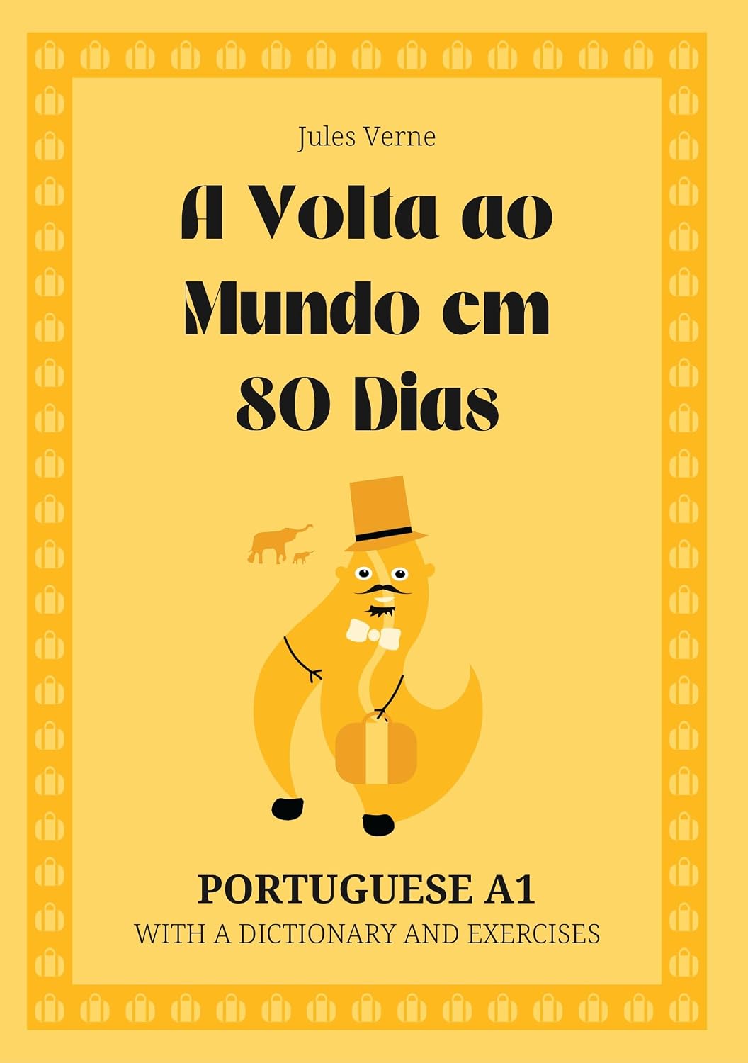 A Volta ao Mundo em 80 Dias. Portuguese A1: Around the World in 80 Days — Portuguese Graded Reader (A1) with dictionary, exercises & flashcards baixar o livro de graça