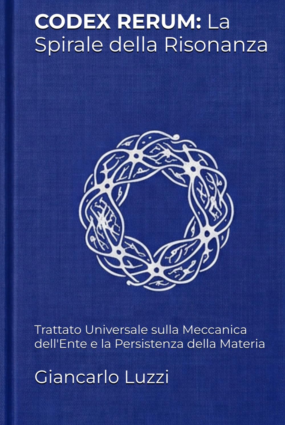 CODEX RERUM: La Spirale della Risonanza: Edizione Integrale Evolutiva (Italian Edition) baixar o livro de graça