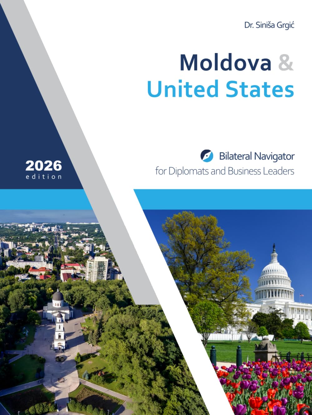 Moldova & United States: Bilateral Navigator for Diplomats and Business Leaders, 2026 edition baixar o livro de graça