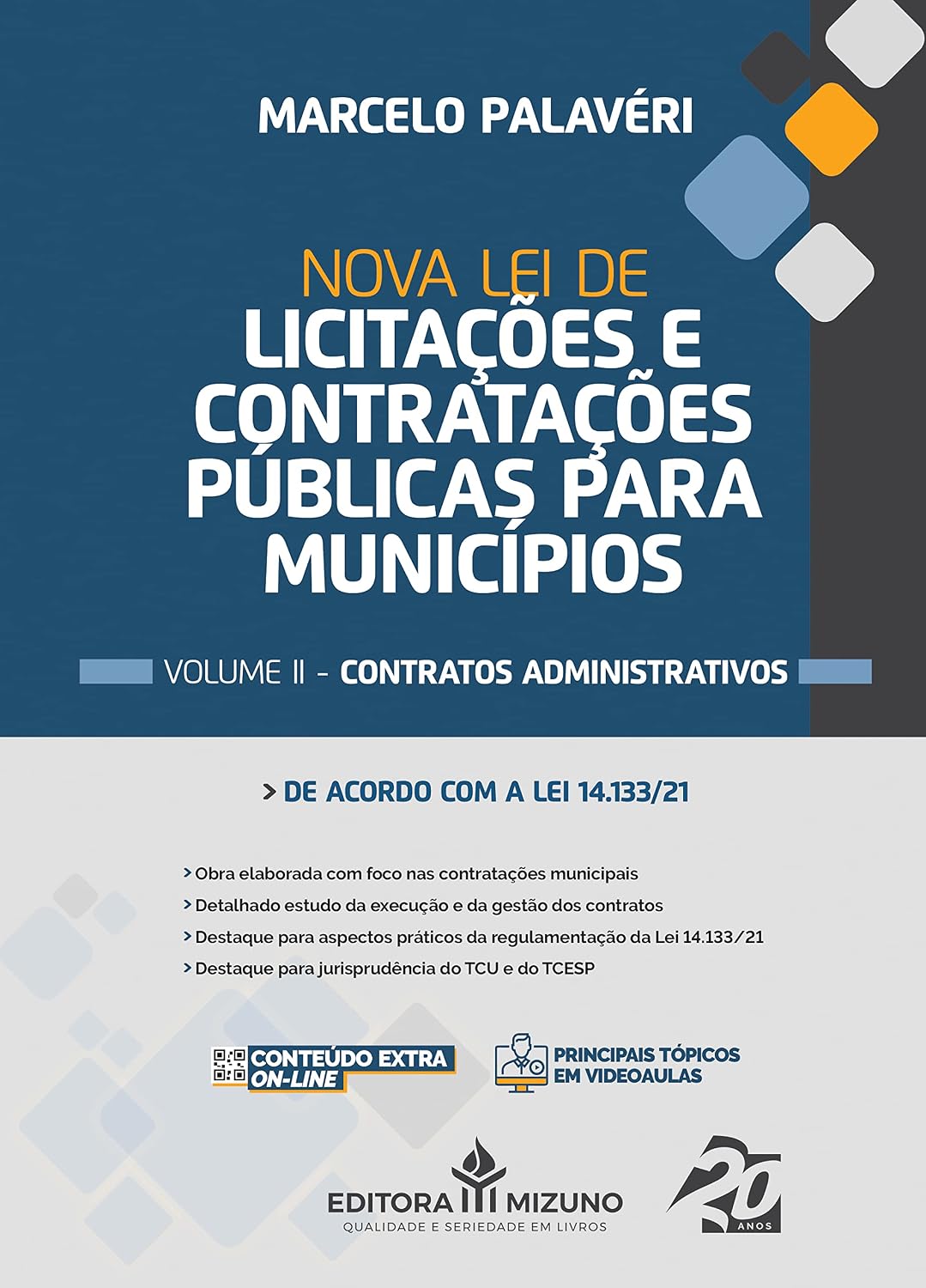 Nova lei de Licitações e Contratações Públicas Para Municípios: Volume II - Contratos Administrativos