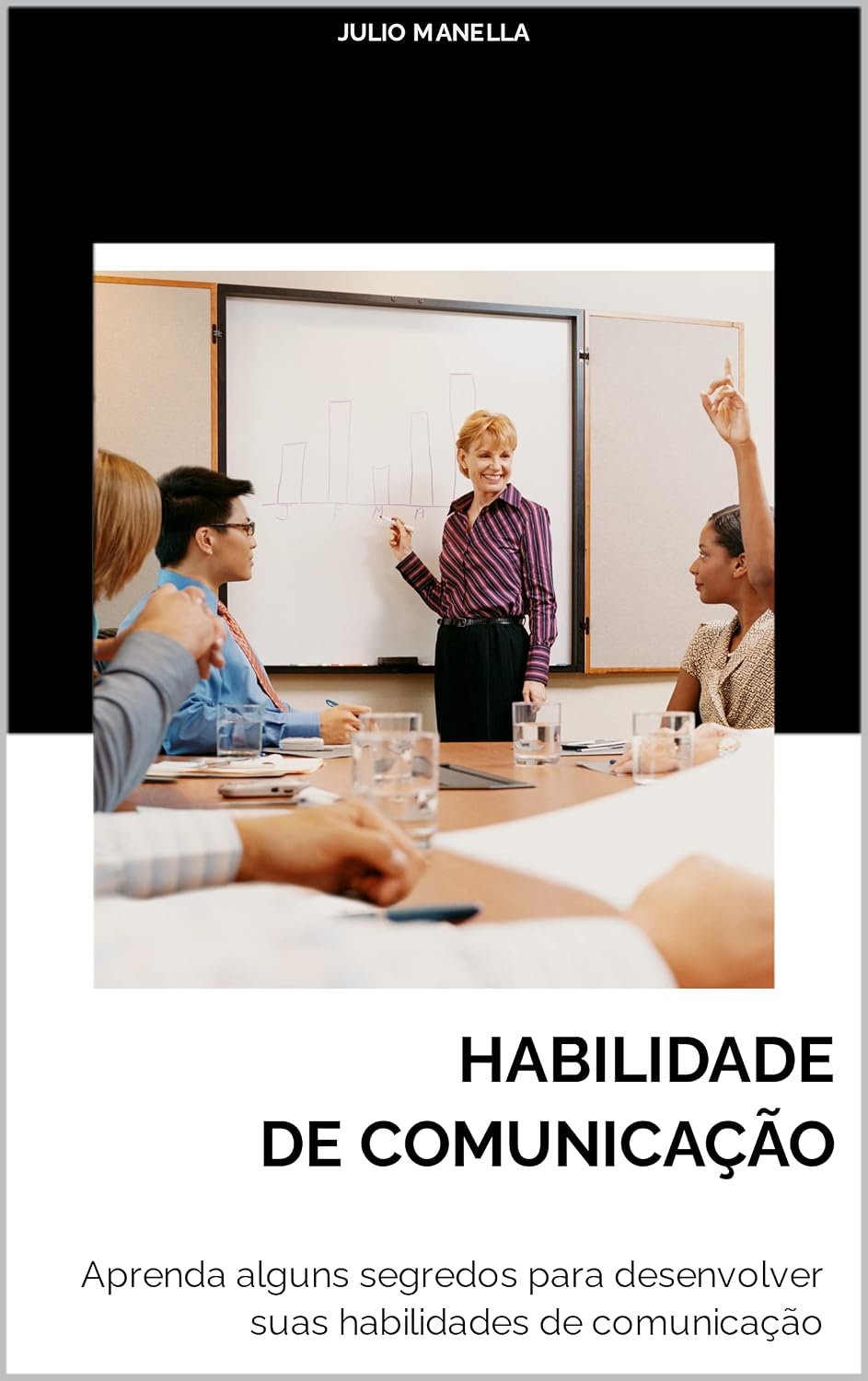 capítulo por capítulo baixar HABILIDADE DE COMUNICAÇÃO: Desenvolva as suas habilidades de comunicação aprendendo alguns segredos e metódos.