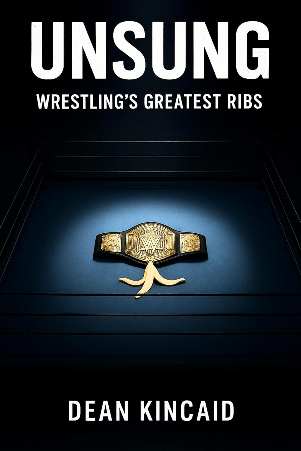 ler totalmente Unsung: Wrestling's Greatest Ribs: Untold Backstage Stories, Practical Jokes, and the Secret Locker Room Culture from the Golden Eras of Pro Wrestling... Hidden Pillars) (English Edition)