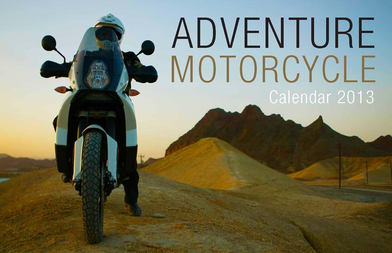 Adventure Motorcycle 2013 Calendar: Ride to Live baixar o livro de graça