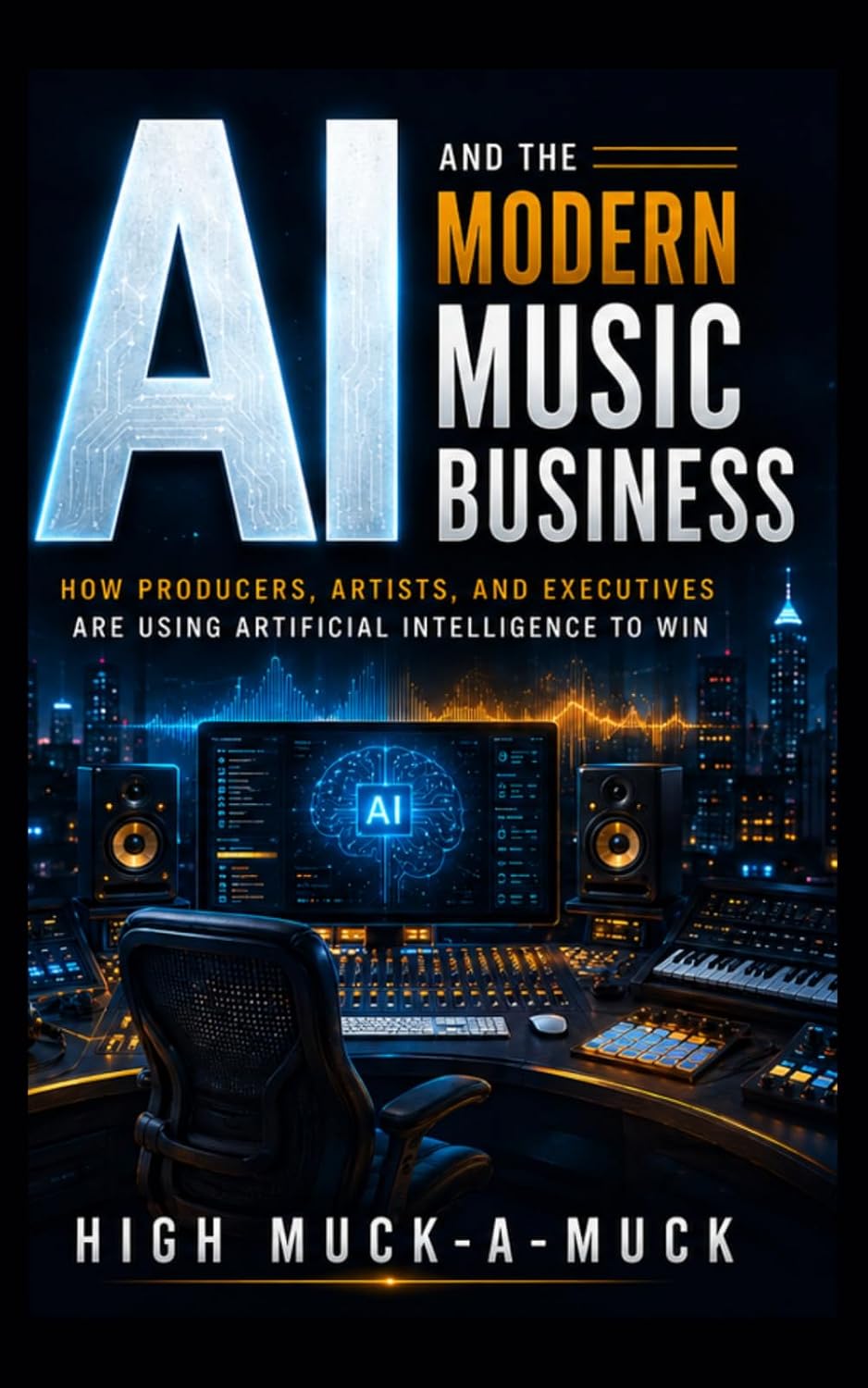 ler totalmente AI and the Modern Music Business: How Producers, Artists, and Executives Are Using Artificial Intelligence to Win