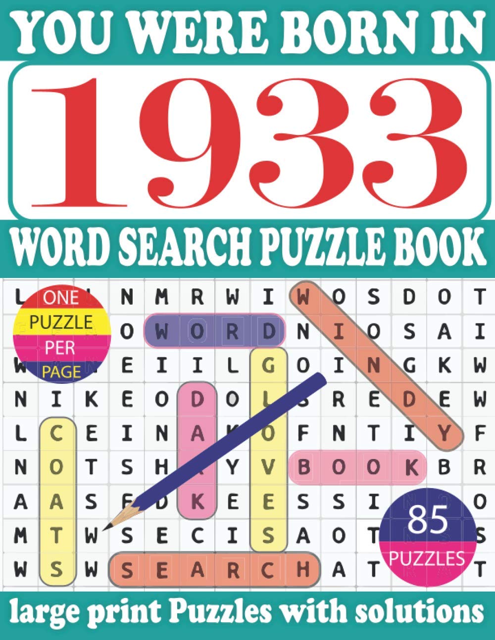 You Were Born In 1933: Word Search puzzle Book: Get Stress-Free With Hours Of Fun Games For Seniors Adults And More With Solutions baixar livro de graça