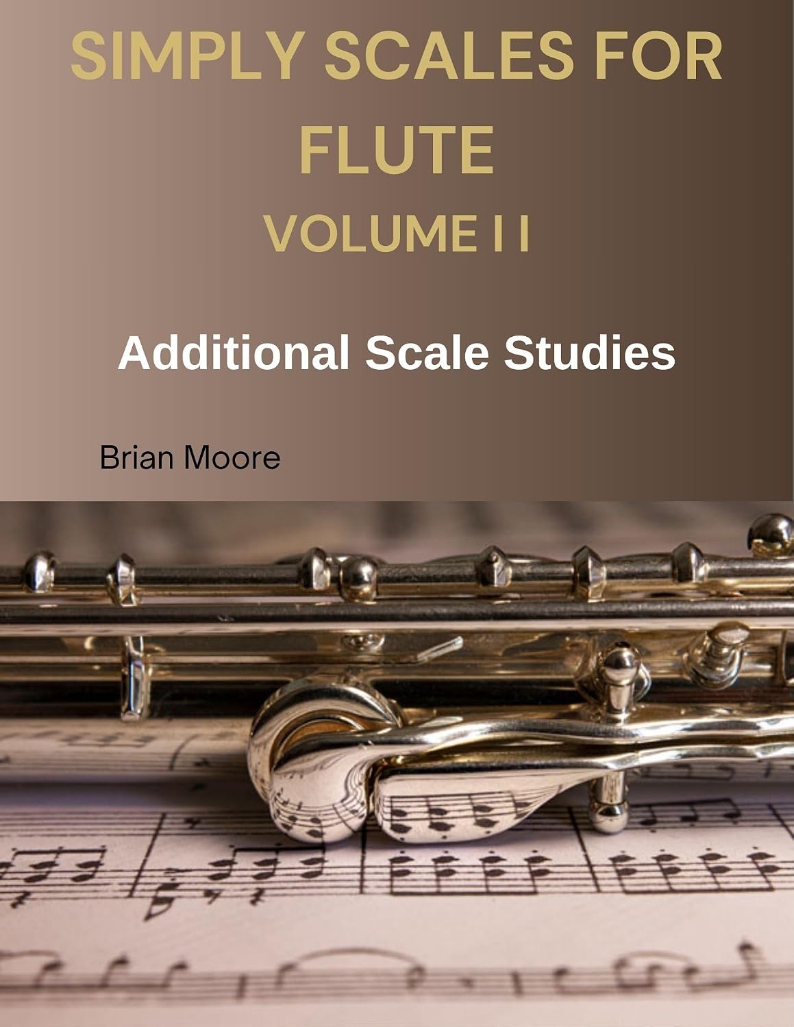 ler totalmente SIMPLY SCALES FOR FLUTE VOLUME II: Additional Scale Studies (SIMPLY FOR FLUTE) (English Edition)