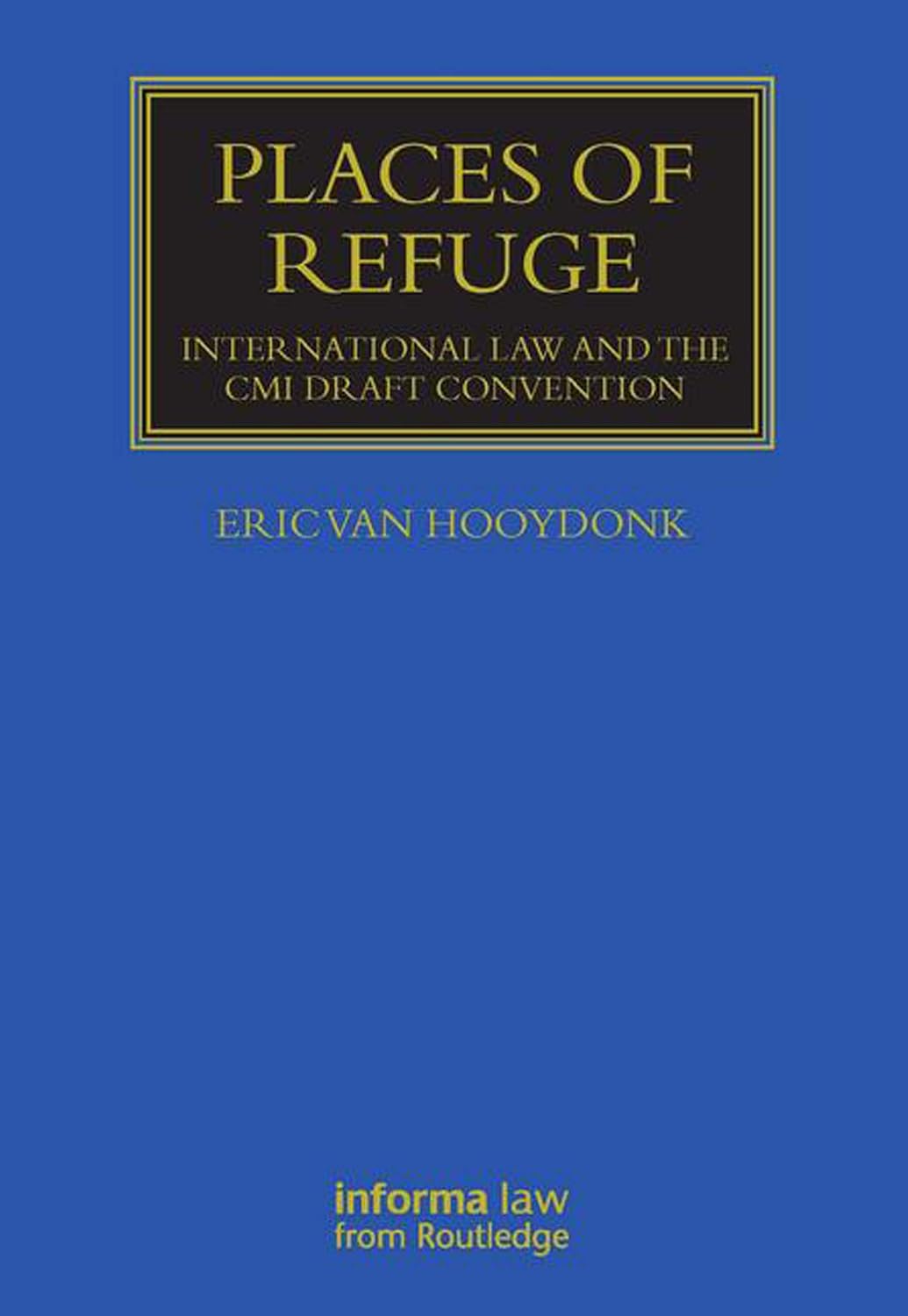 Places of Refuge (Maritime and Transport Law Library) (English Edition) baixar livro de graça