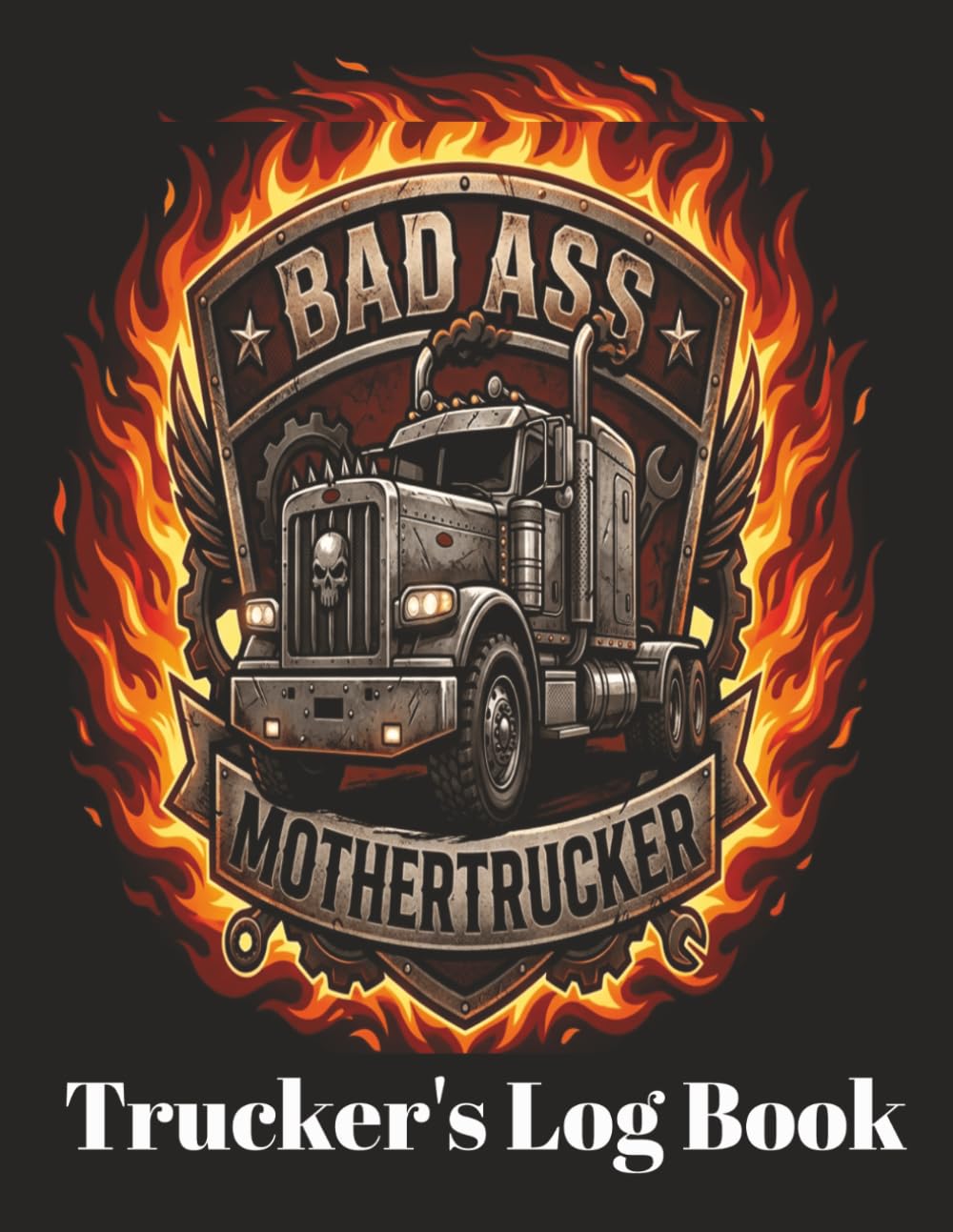 ler totalmente Trucker Driver Log Book - 3 months 8.5 x 11 inch: Dot Compliant Record Vehicle Inspection Details, Trips, Hours & Mileage Log, Fuel & Maintenance Expenses for BadAss MotherTruckers