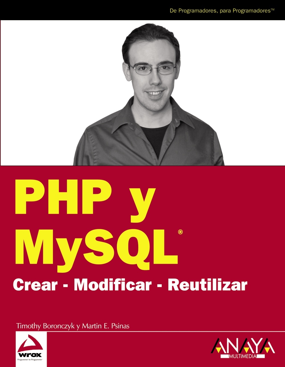 PHP y MySQL: Crear - Modificar - Reutilizar/ Create - Modify - Reuse baixar o livro de graça
