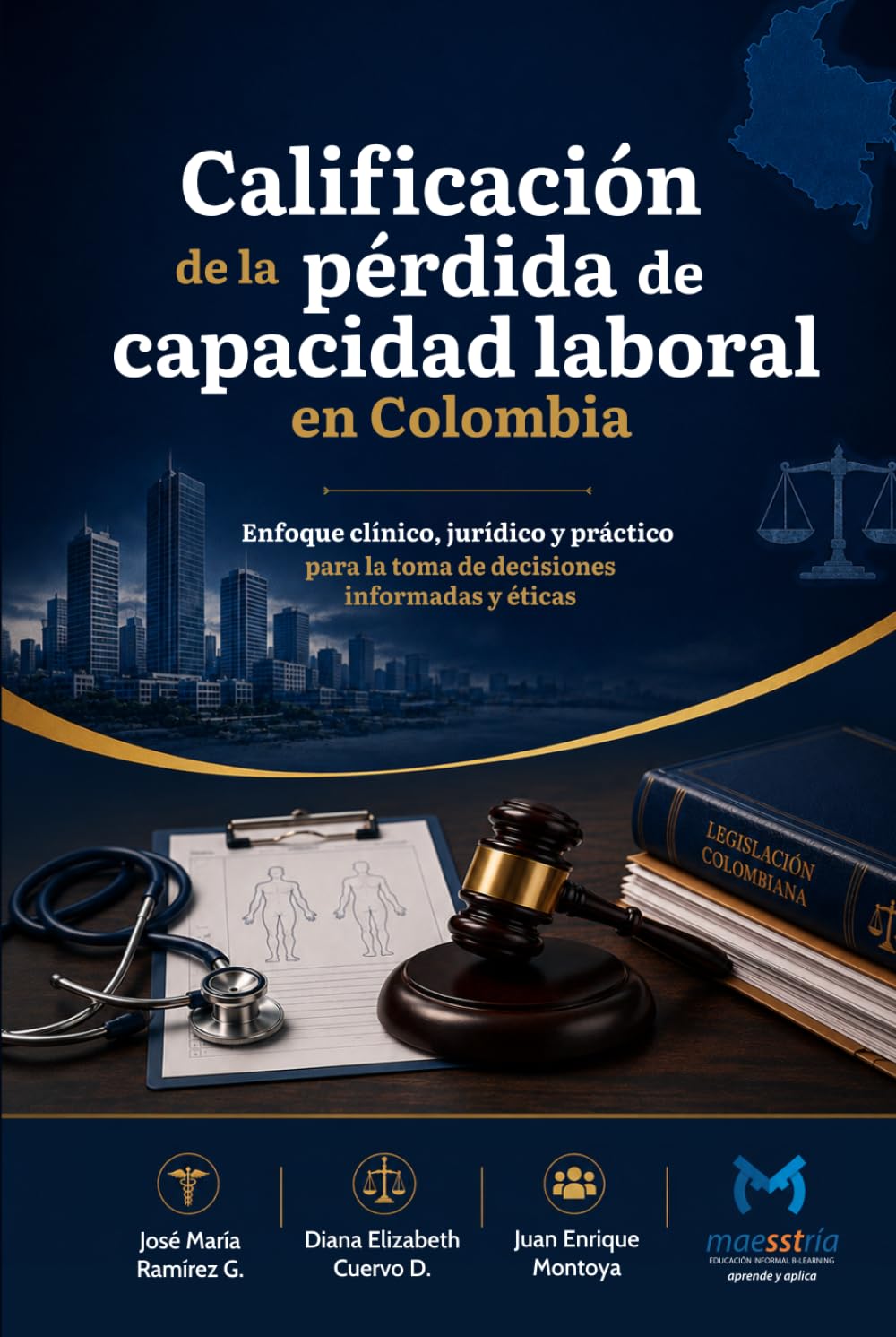Calificación de la pérdida de capacidad laboral en Colombia: Enfoque clínico, jurídico y práctico (Spanish Edition) baixar o livro de graça