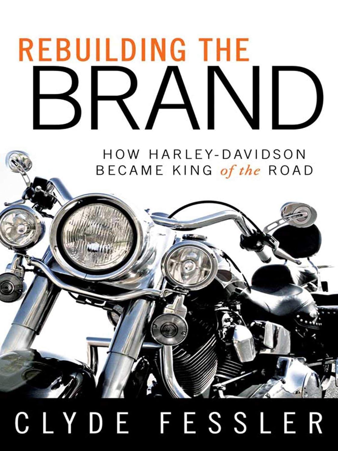Rebuilding the Brand: How Harley-Davidson Became King of the Road baixar livro de graça