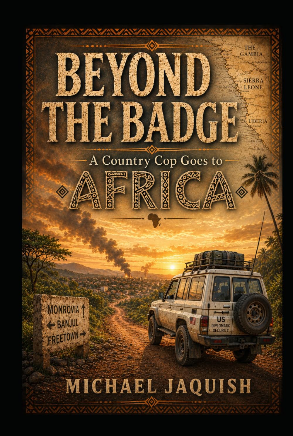 ler totalmente BEYOND THE BADGE: A Country Cop Goes To Africa
