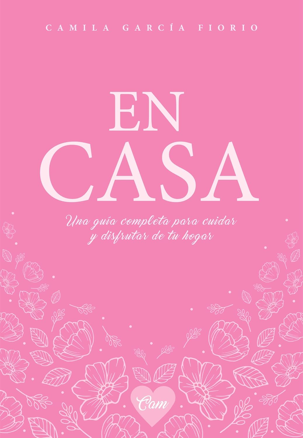 ler totalmente EN CASA: Una guía completa para cuidar y disfrutar de tu hogar (Spanish Edition)