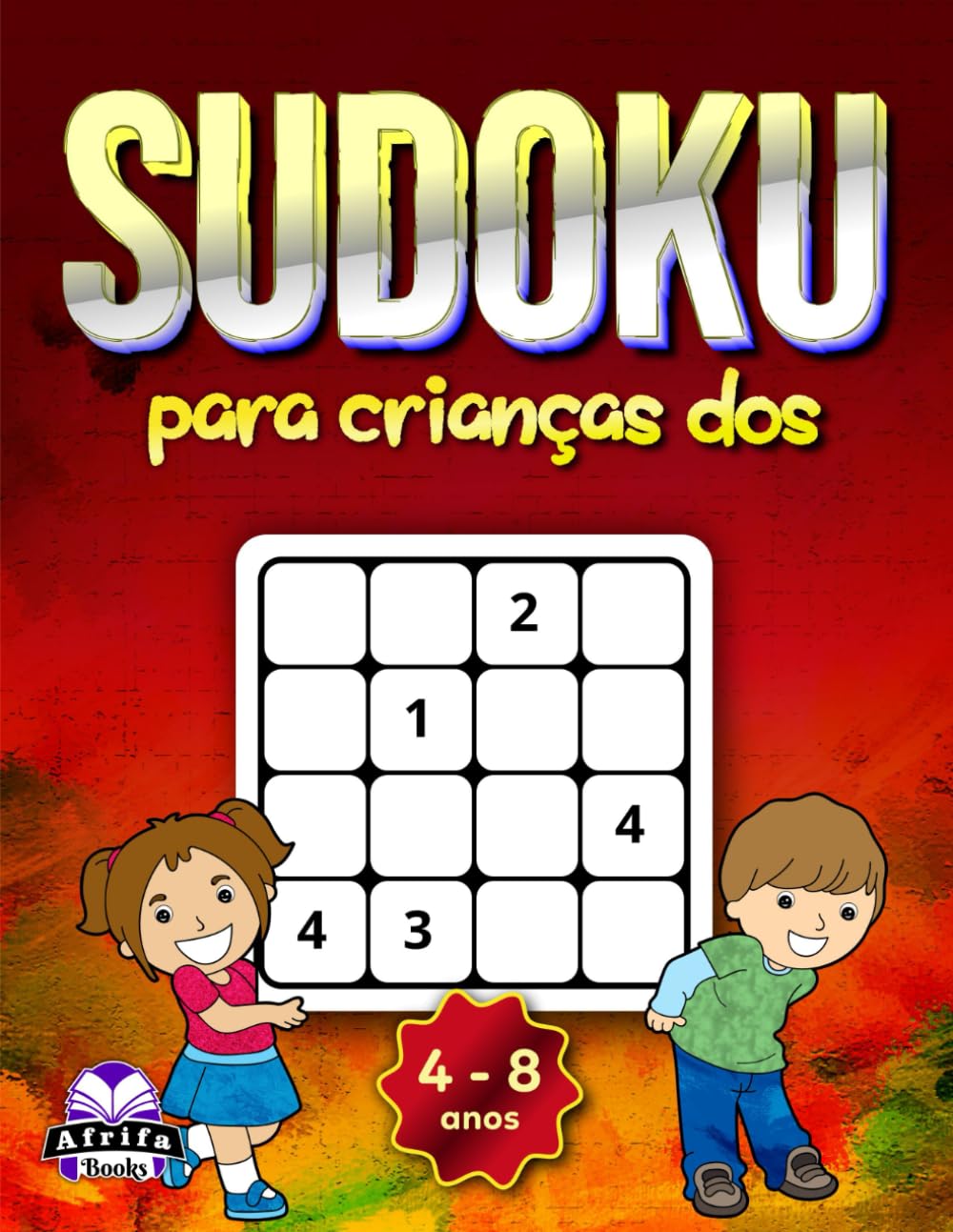 ler totalmente Sudoku para crianças dos 4 aos 8 anos: puzzles lógicos em letras grandes e jogos divertidos com soluções: Livro de atividades para mentes jovens para melhorar as competências de resolução de problemas