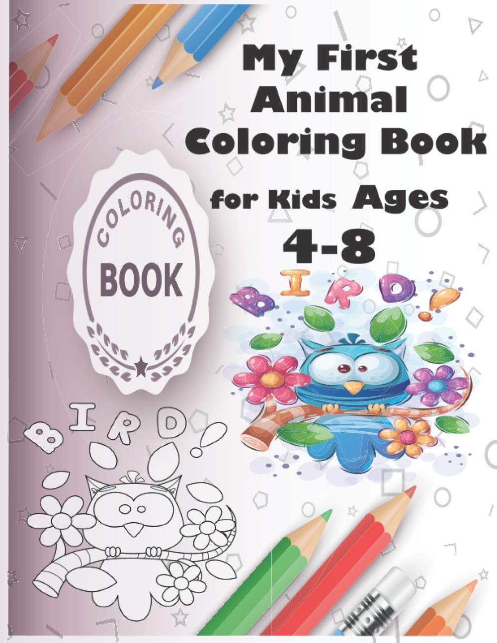 ler totalmente My First Animal Coloring Book for Kids Ages 4-8: Practice Handwriting and Color Hand Drawn Illustrations Preschool, Kindergarten