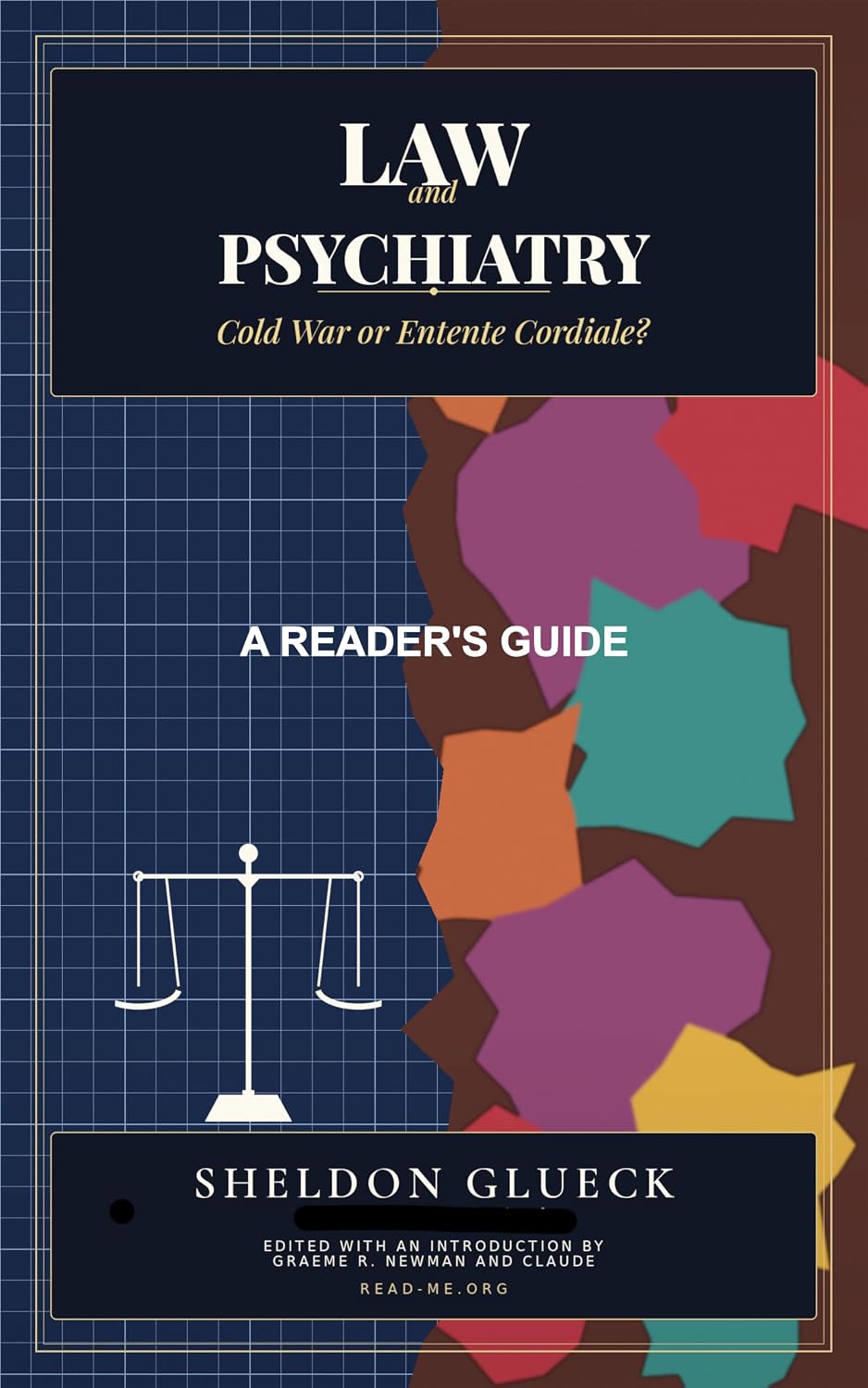 LAW AND PSYCHIATRY--Cold War or Entente Cordiale?: A Reader's Guide (English Edition)